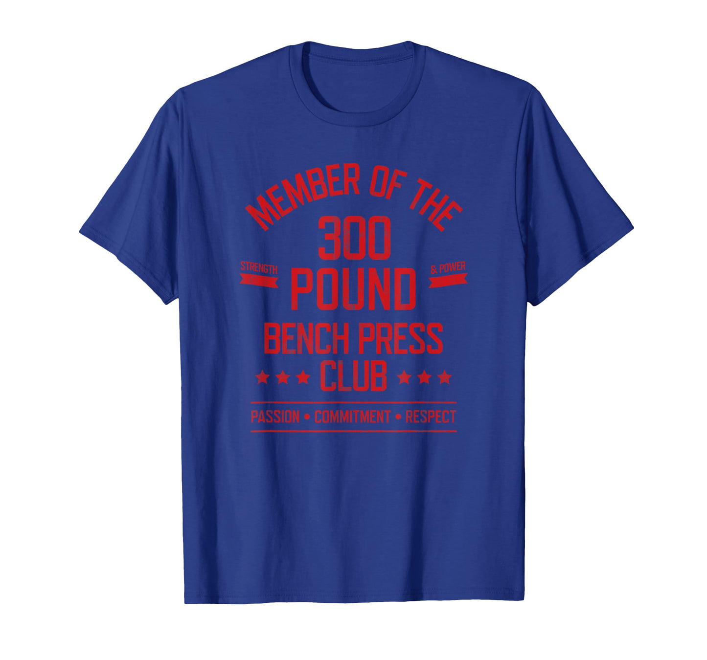 300 Pound Bench Press Club Strong Powerlifter T-Shirt T-Shirt