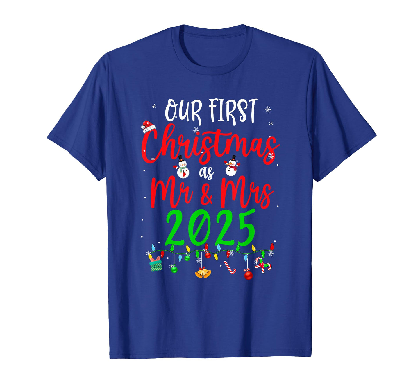 Our First Christmas As Mr Mrs 2025 Funny Christmas Couples T-Shirt
