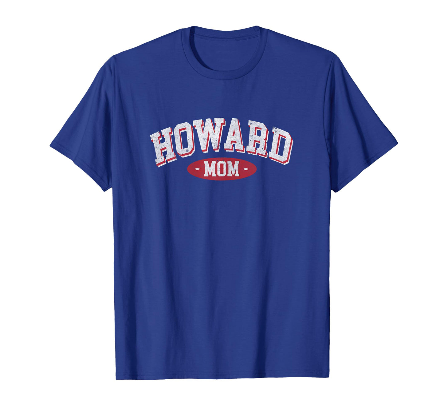 Howard Mom WI Wisconsin Home Roots Howard Mothers day T-Shirt