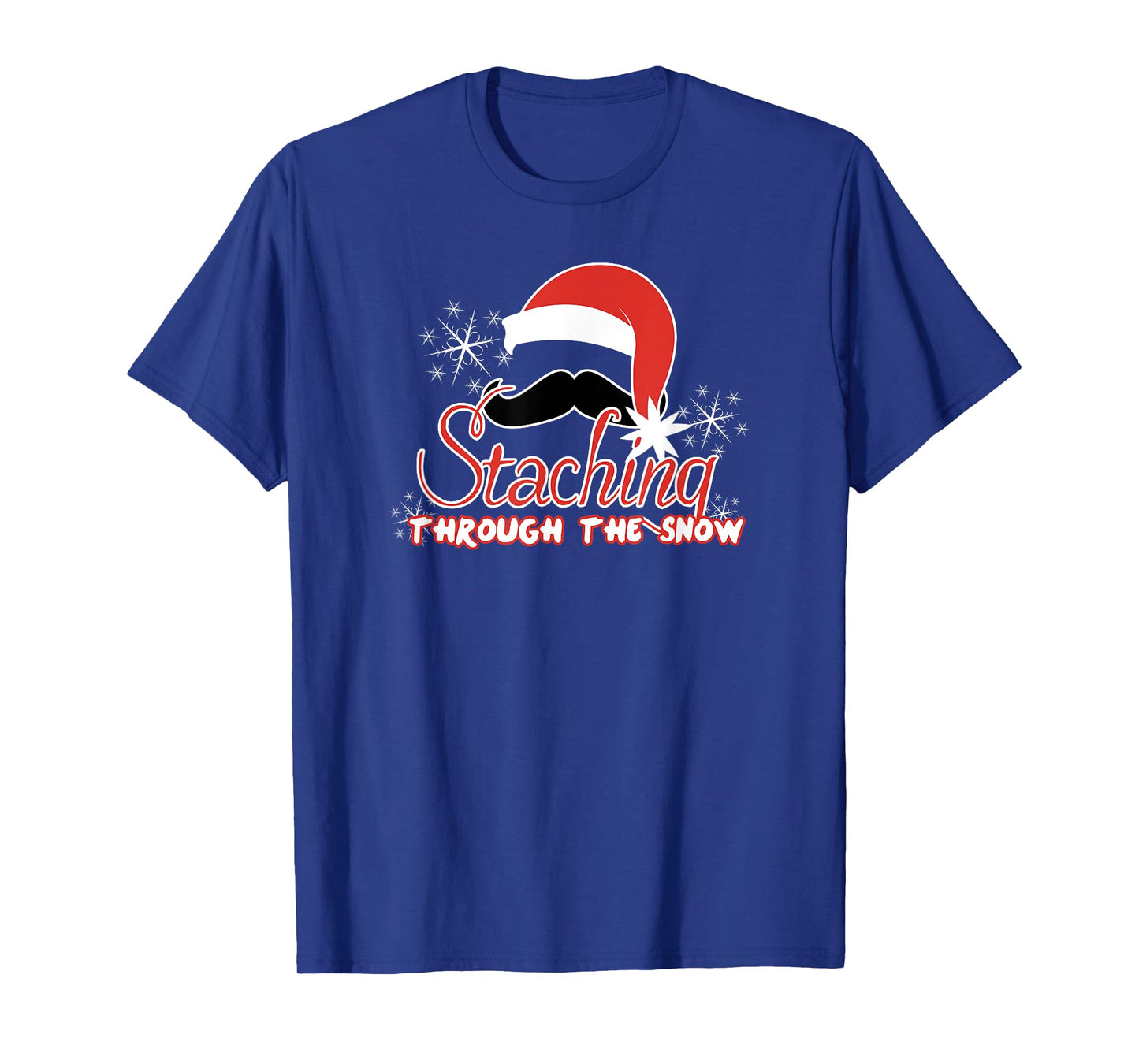 Staching Through The Snow Funny Mustache Christmas T-Shirt