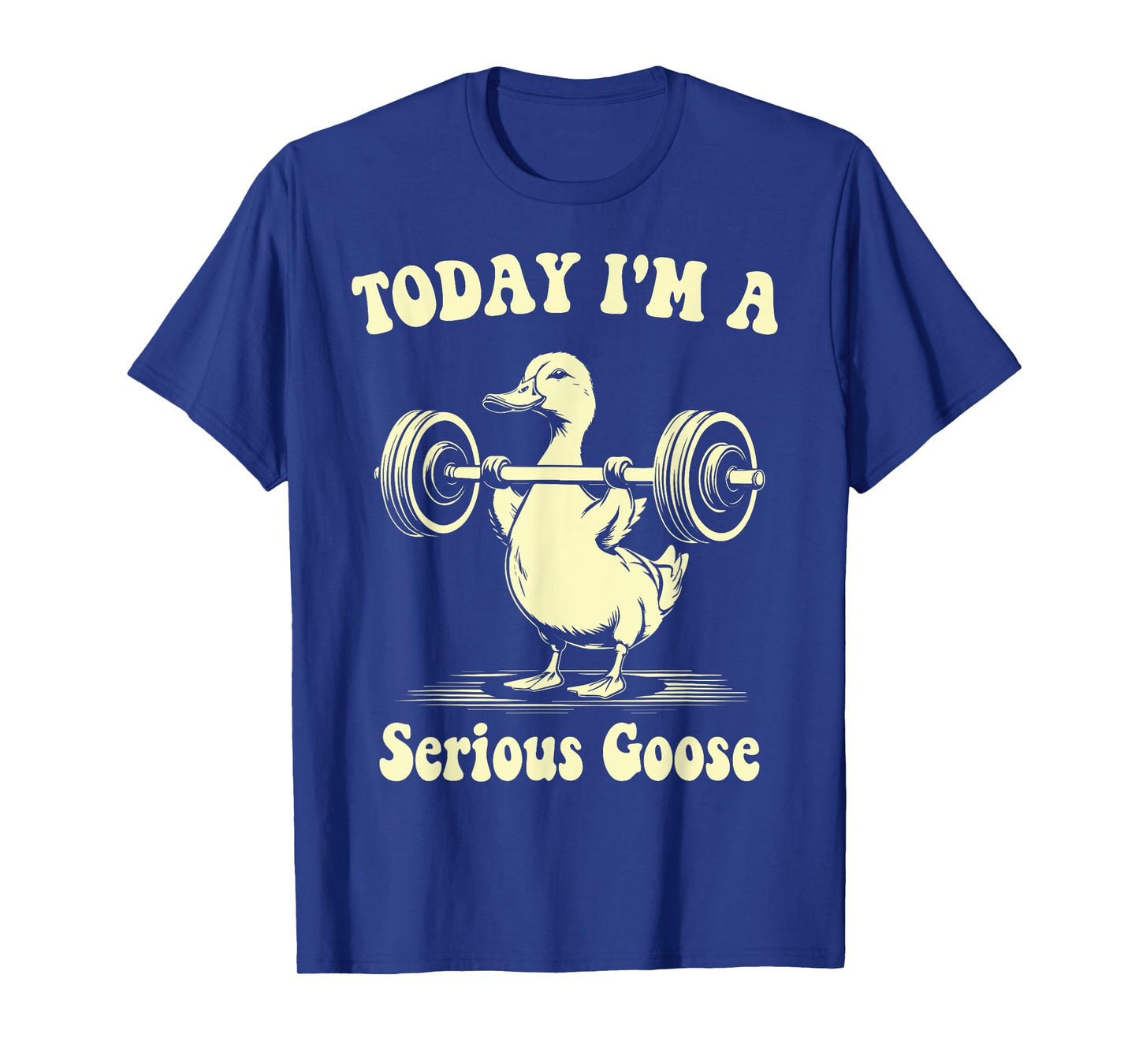 Today I'm a Serious Goose Weightlifting Gym Workout T-Shirt - Unisex Adult - Black - Small - Short Sleeve - Cotton, Polyester - T-Shirt - Fitness Humor - Animal Lovers - Gym Users