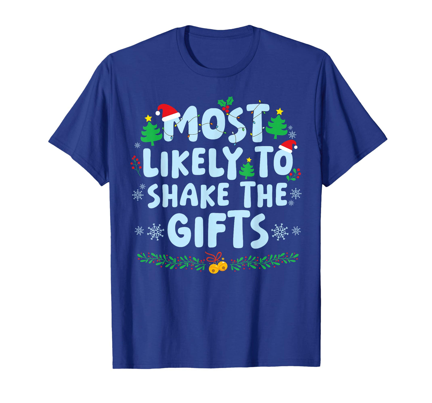 Most Likely to Shake The Gifts Family Matching Christmas T-Shirt