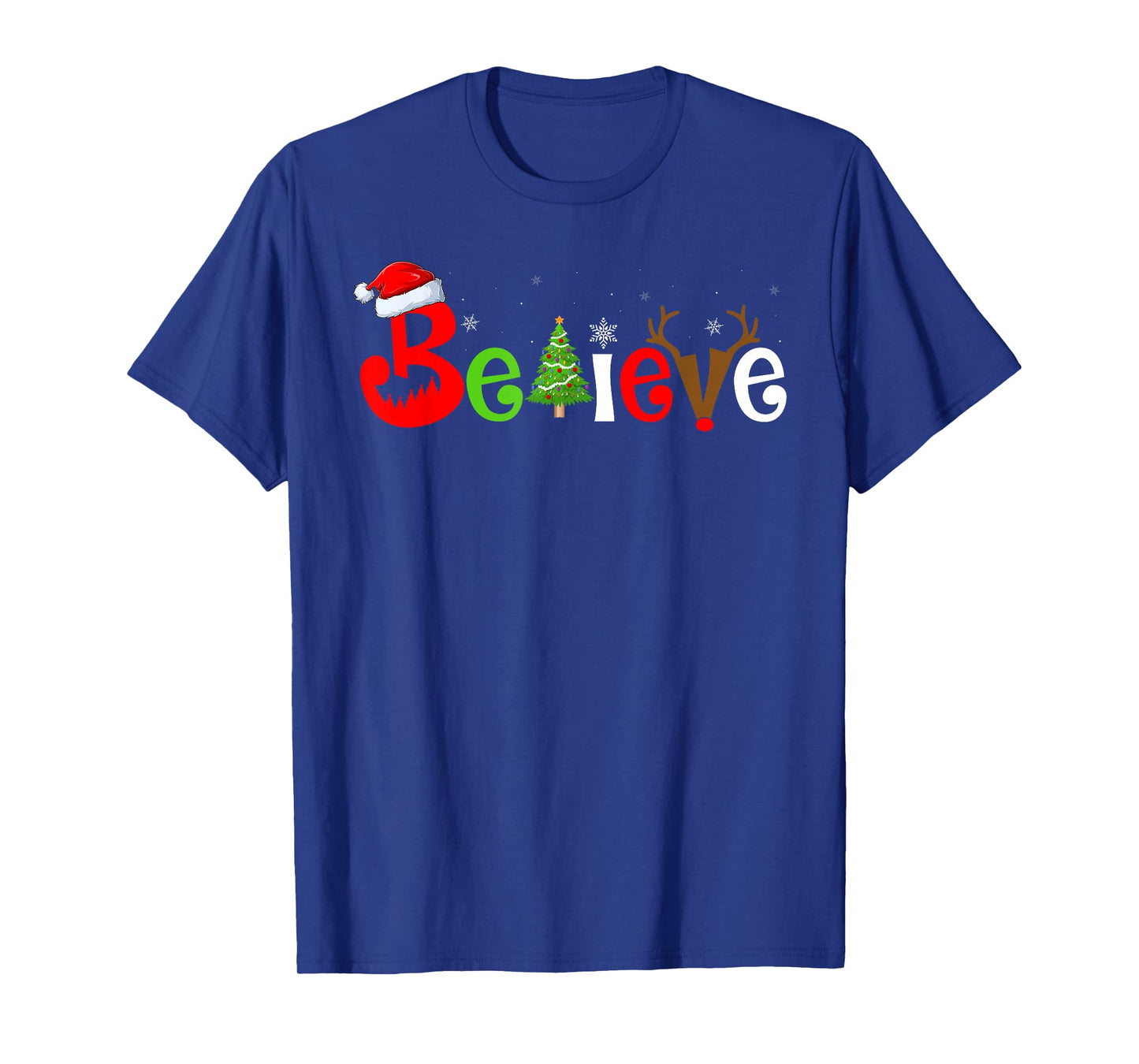 Believe Christmas Santa Claus Reindeer Matching Family Xmas T-Shirt