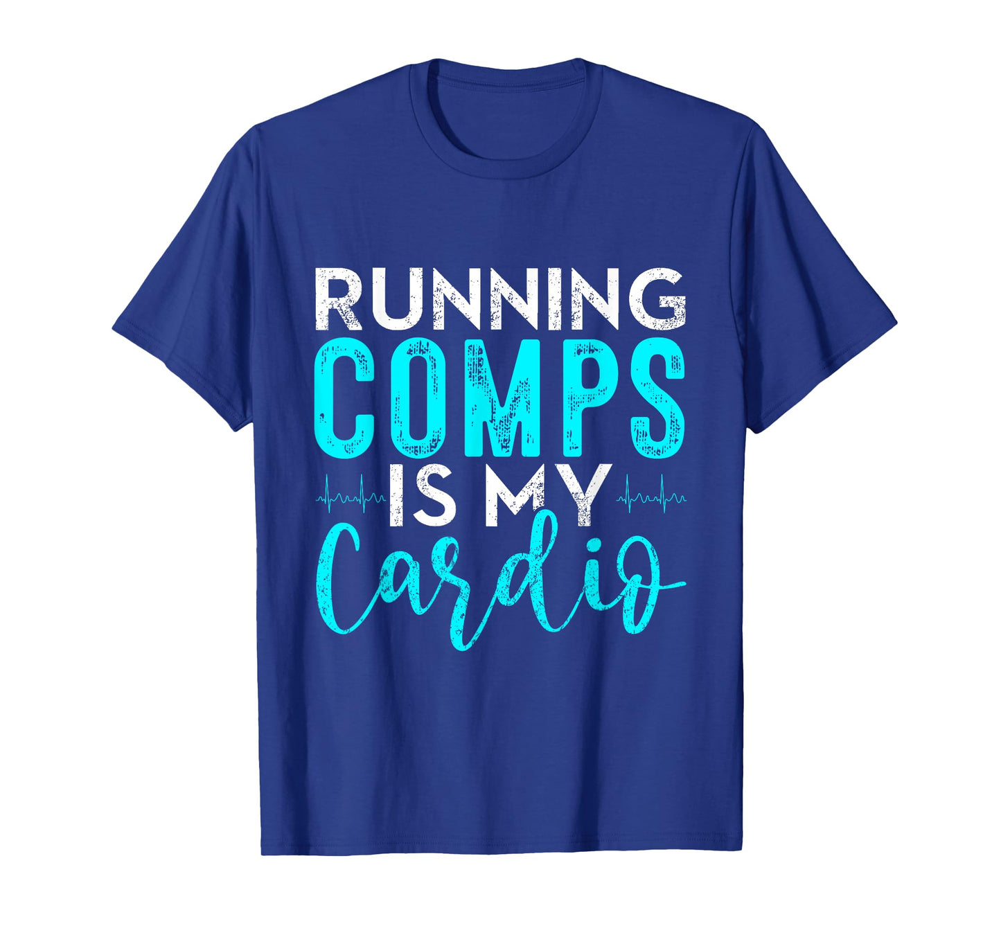 Running Comps is my Cardio Shirt Real Estate Funny Realtor T-Shirt