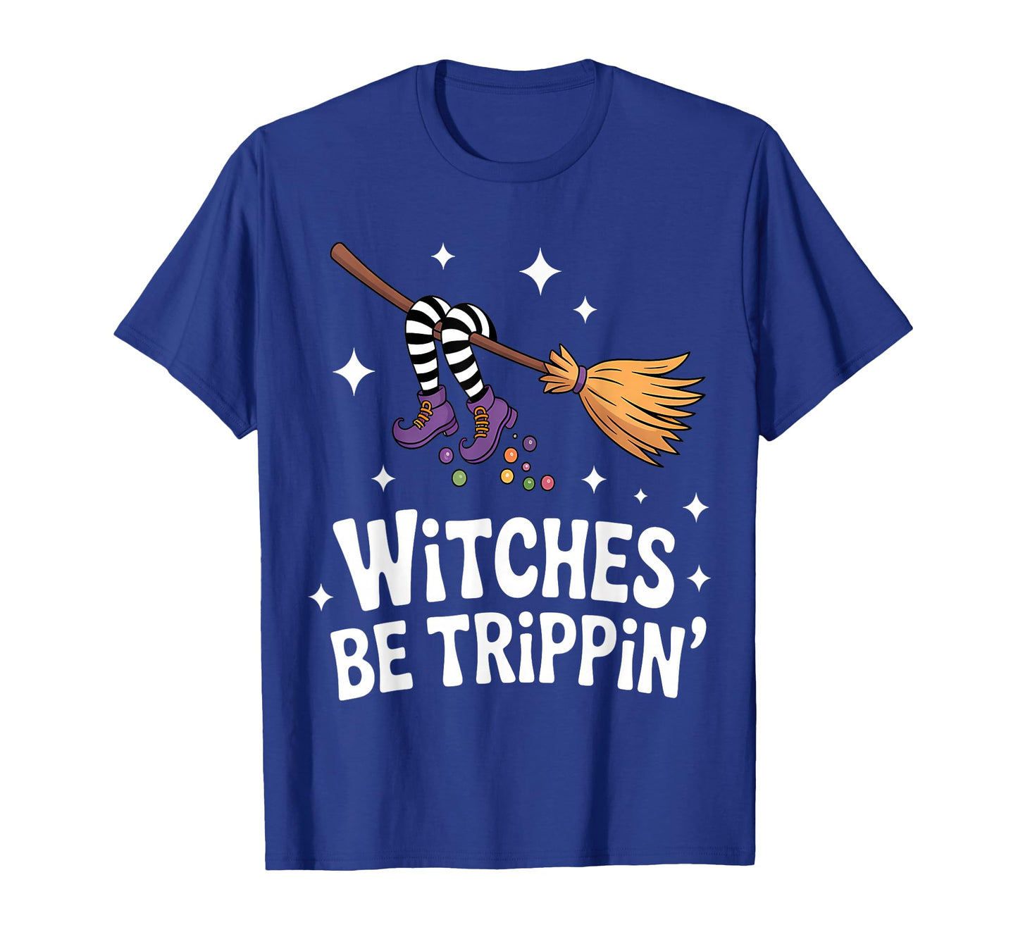 Funny Halloween Witches Be Trippin Broomstick T-Shirt