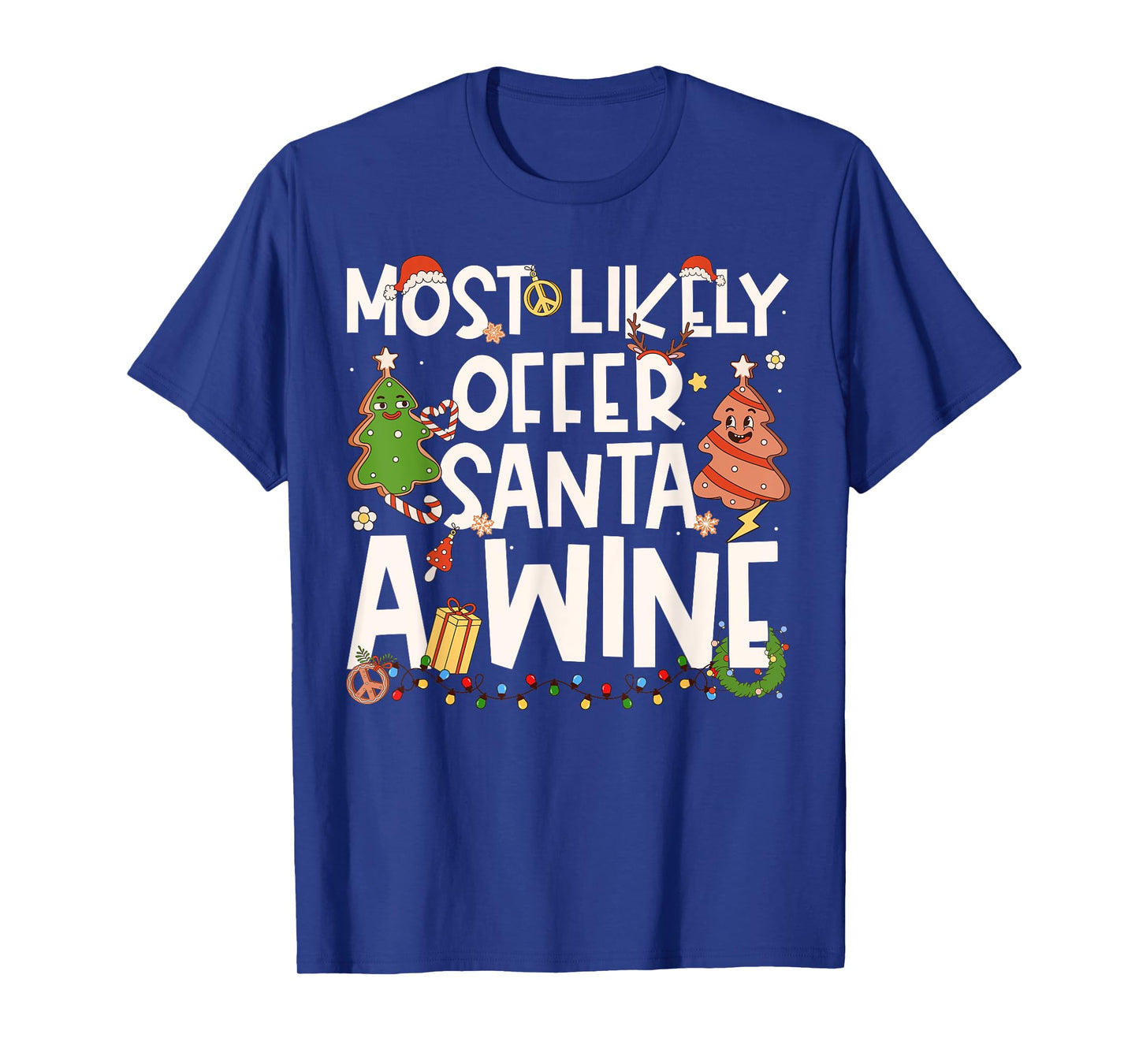Most Likely to Offer Santa A Wine Family Matching Christmas T-Shirt