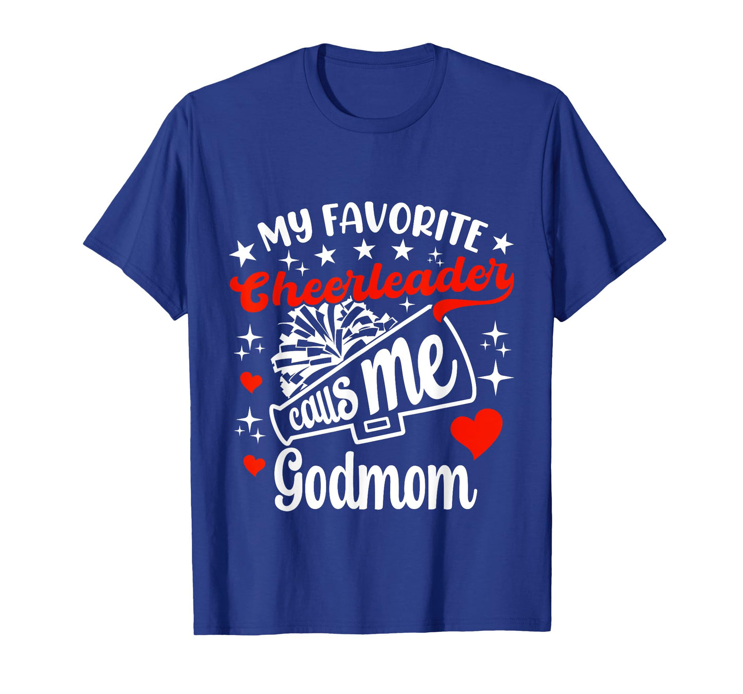 Funny My Favorite Cheerleader Calls Me Godmom Cheerleading T-Shirt