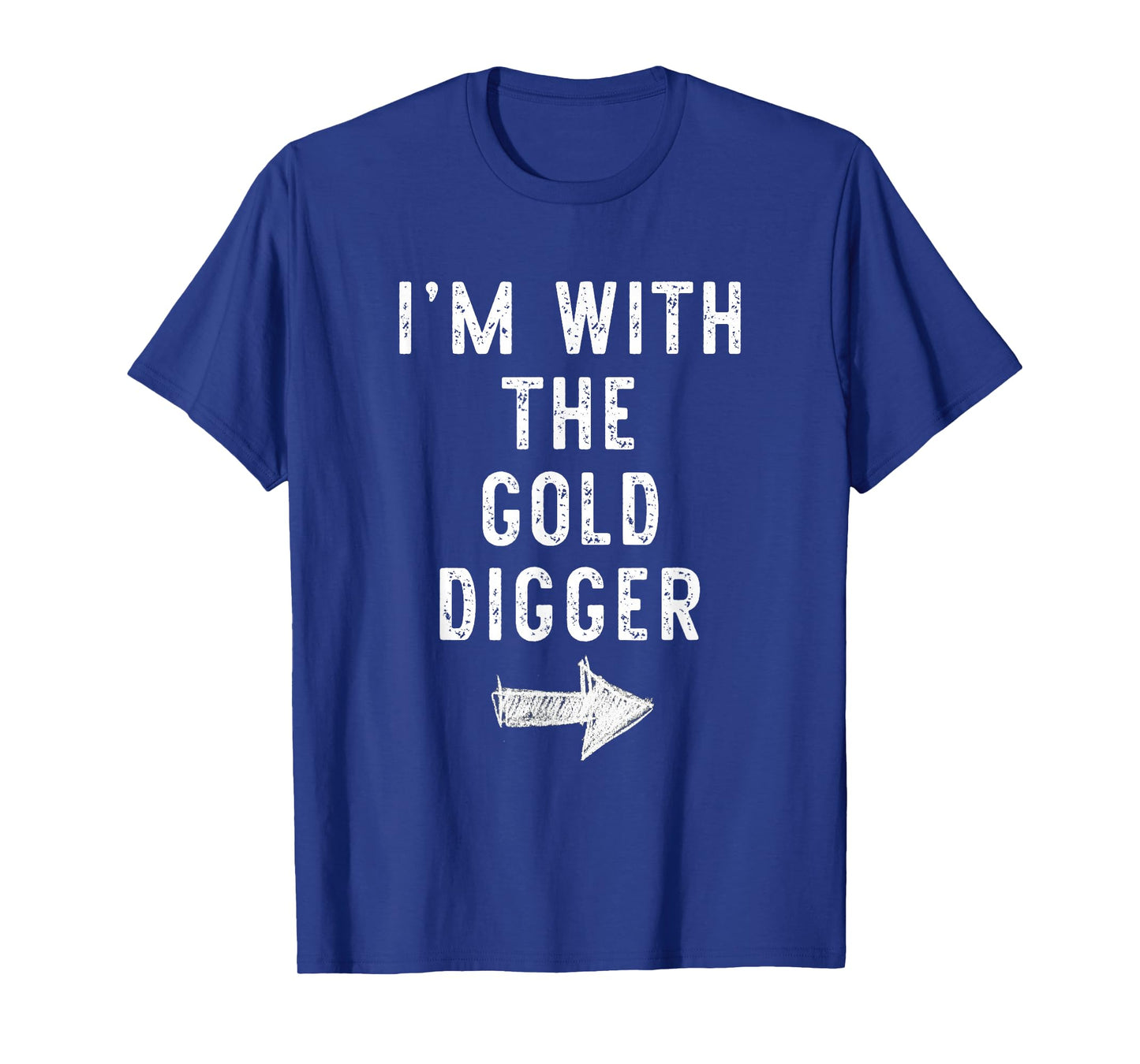 I’m With The Gold Digger Funny Halloween Couple Costume T-Shirt