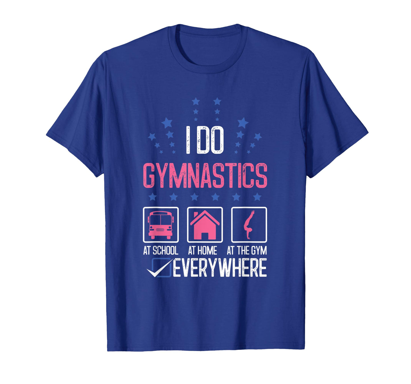 Gymnast I Do Gymnastics Everywhere Beam Cartwheel Gym Coach T-Shirt