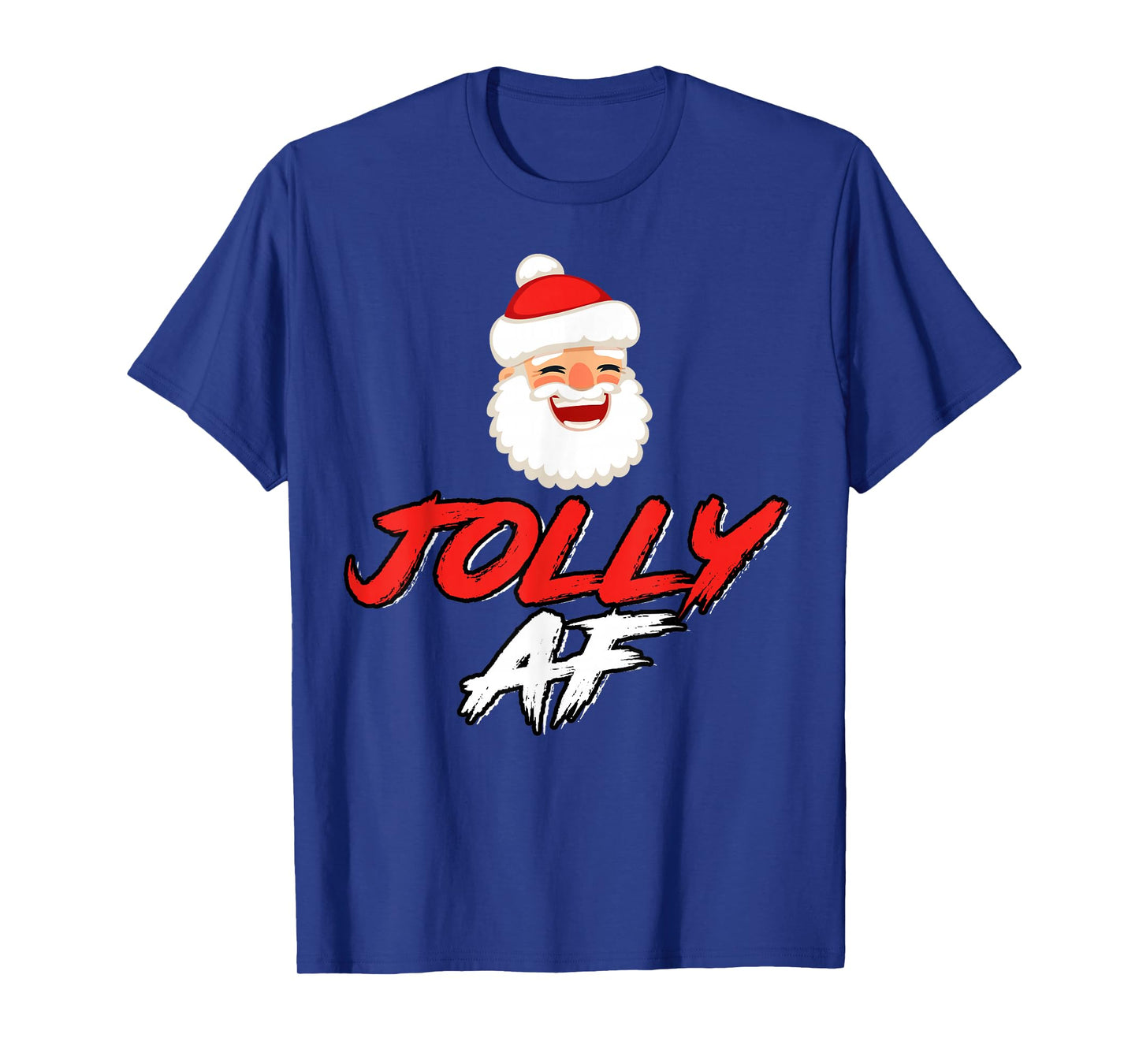 Jolly Very Funny Santa Holiday Humor Christmas T-Shirt