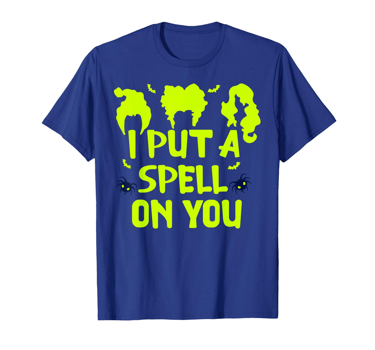 I Put A Spell On You -Scary Witch & Spider Halloween Costume T-Shirt