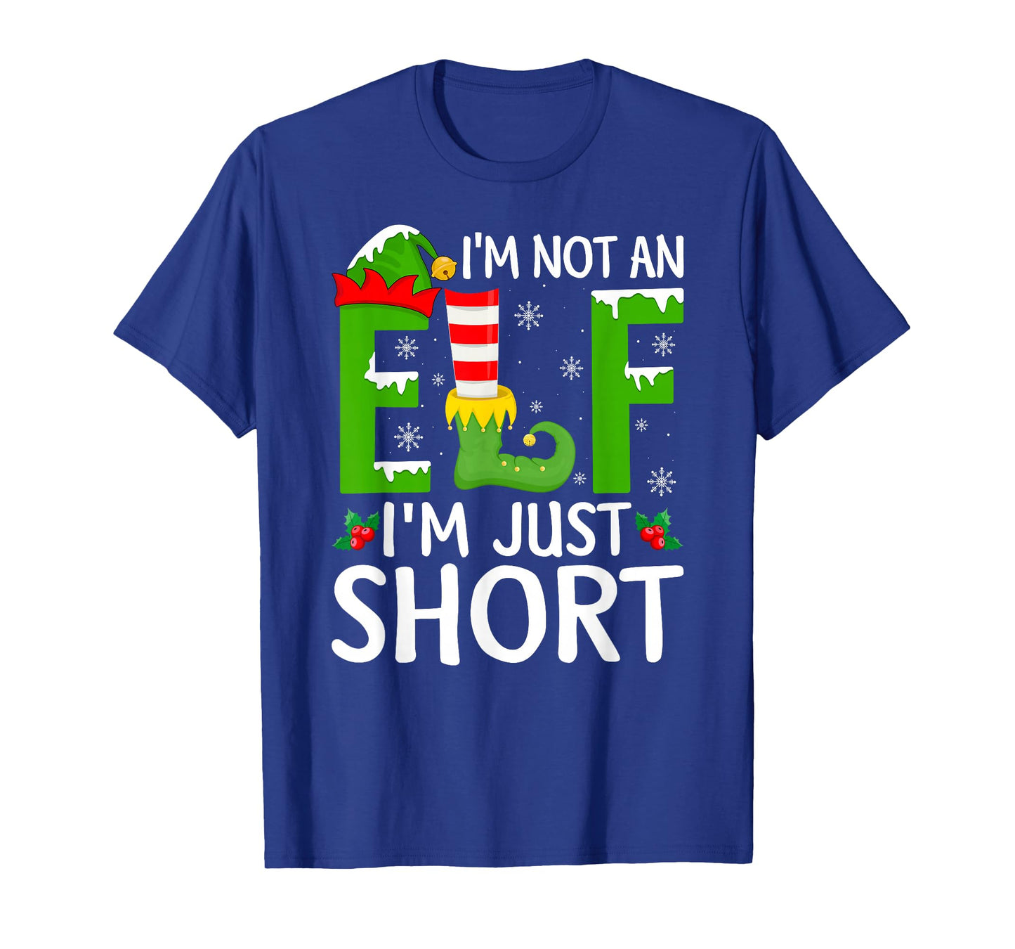 I'm Not an Elf I'm Just Short Family Elf Squad Christmas T-Shirt