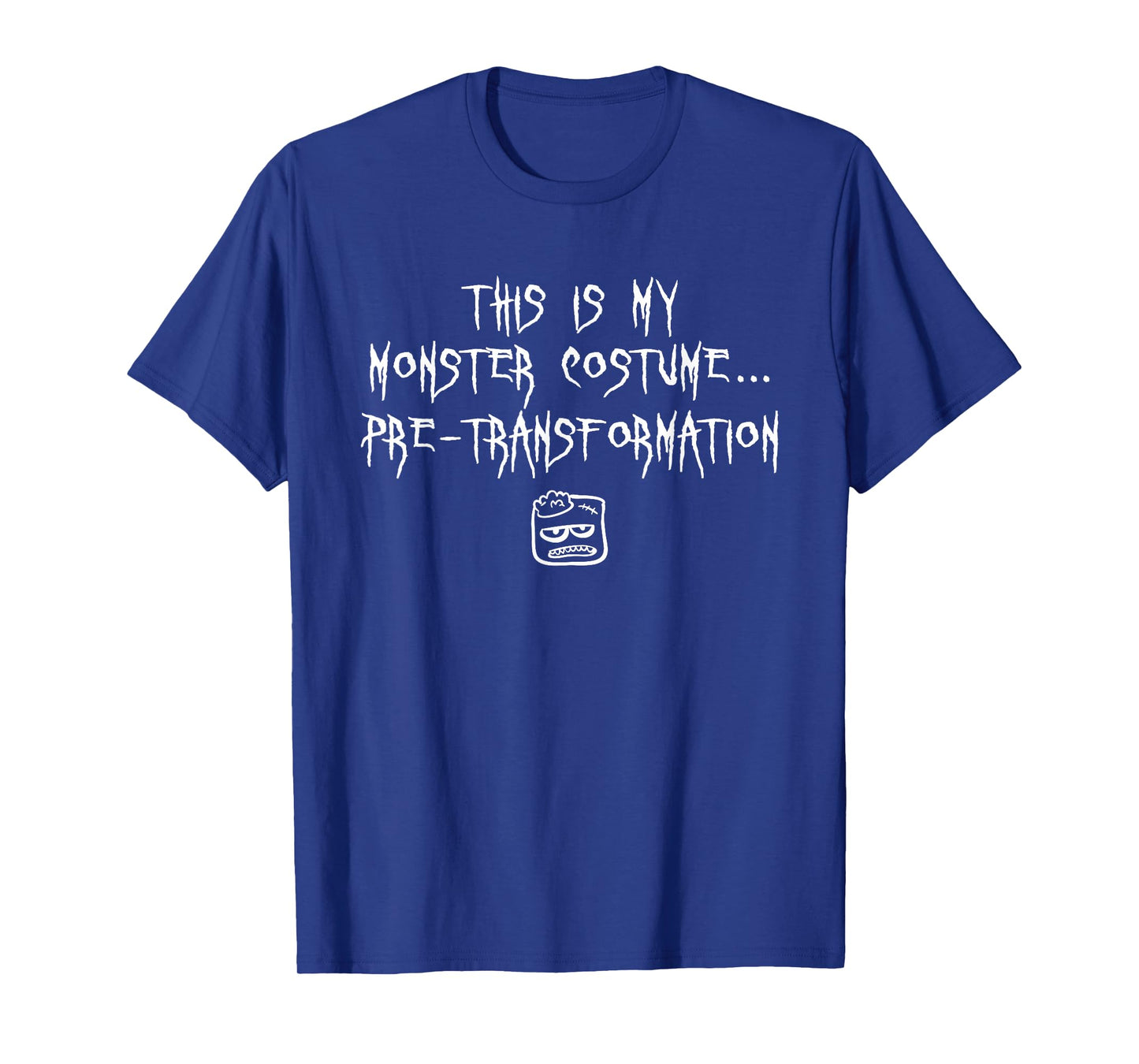 This is My Monster Costume Halloween Funny Sarcastic Humor T-Shirt