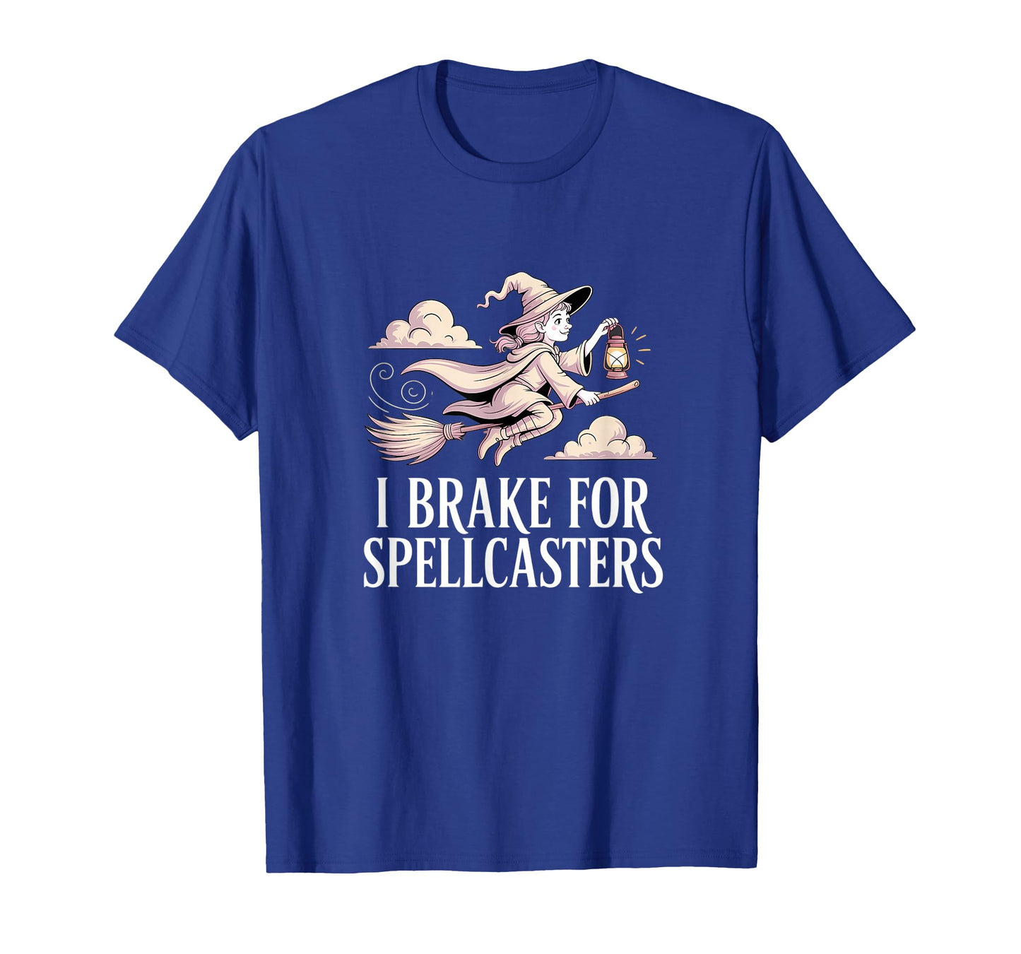I Brake for Spellcasters Halloween Witch Spellcaster Broom T-Shirt