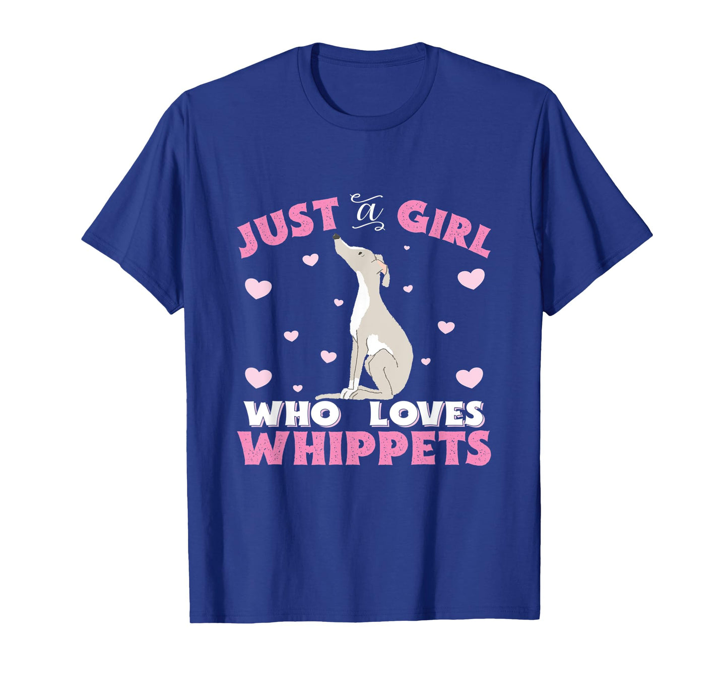 Whippet Just A Girl Who Loves Whippets Womens Gift T-Shirt