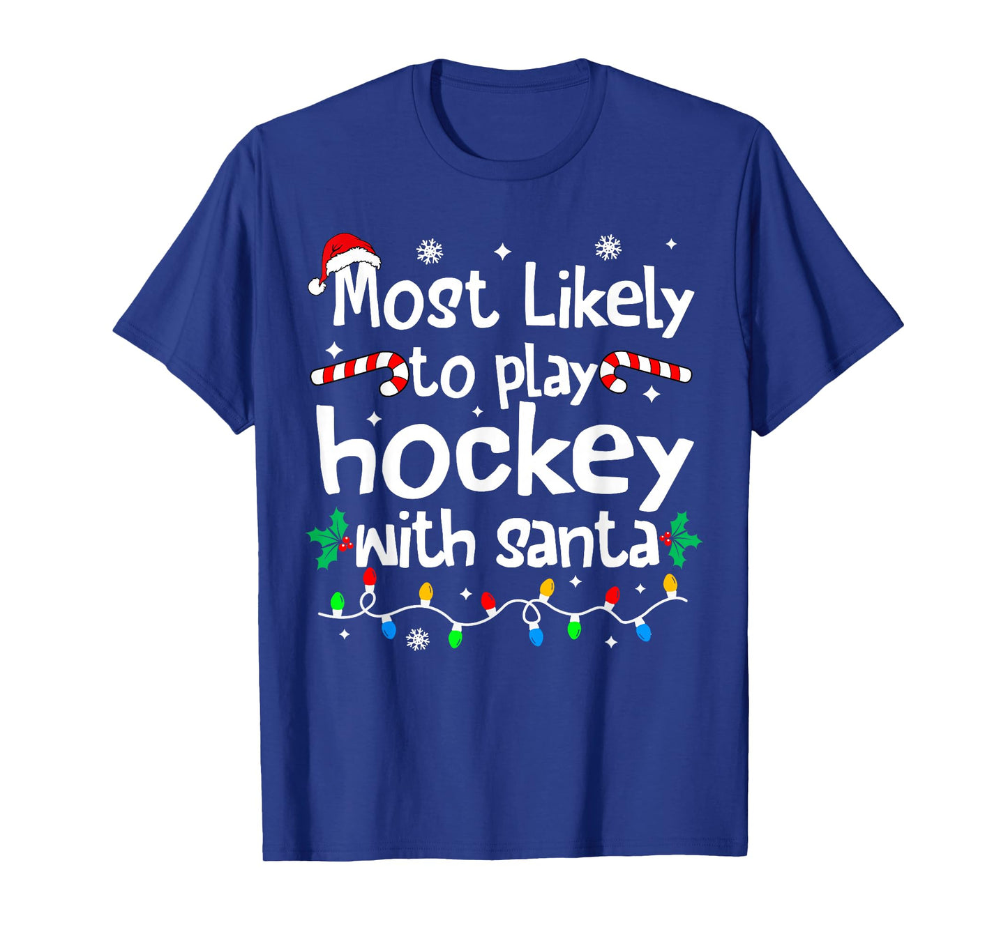 Most Likely to Play Hockey with Santa Christmas Matching T-Shirt