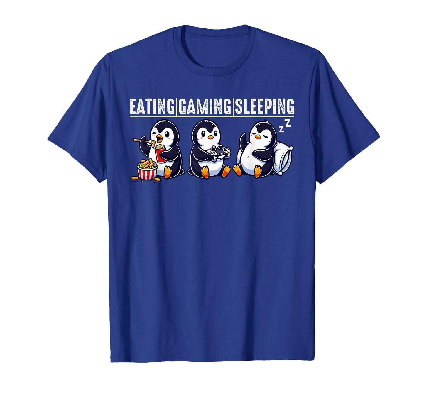 Eating Gaming Sleeping Penguin T-Shirt