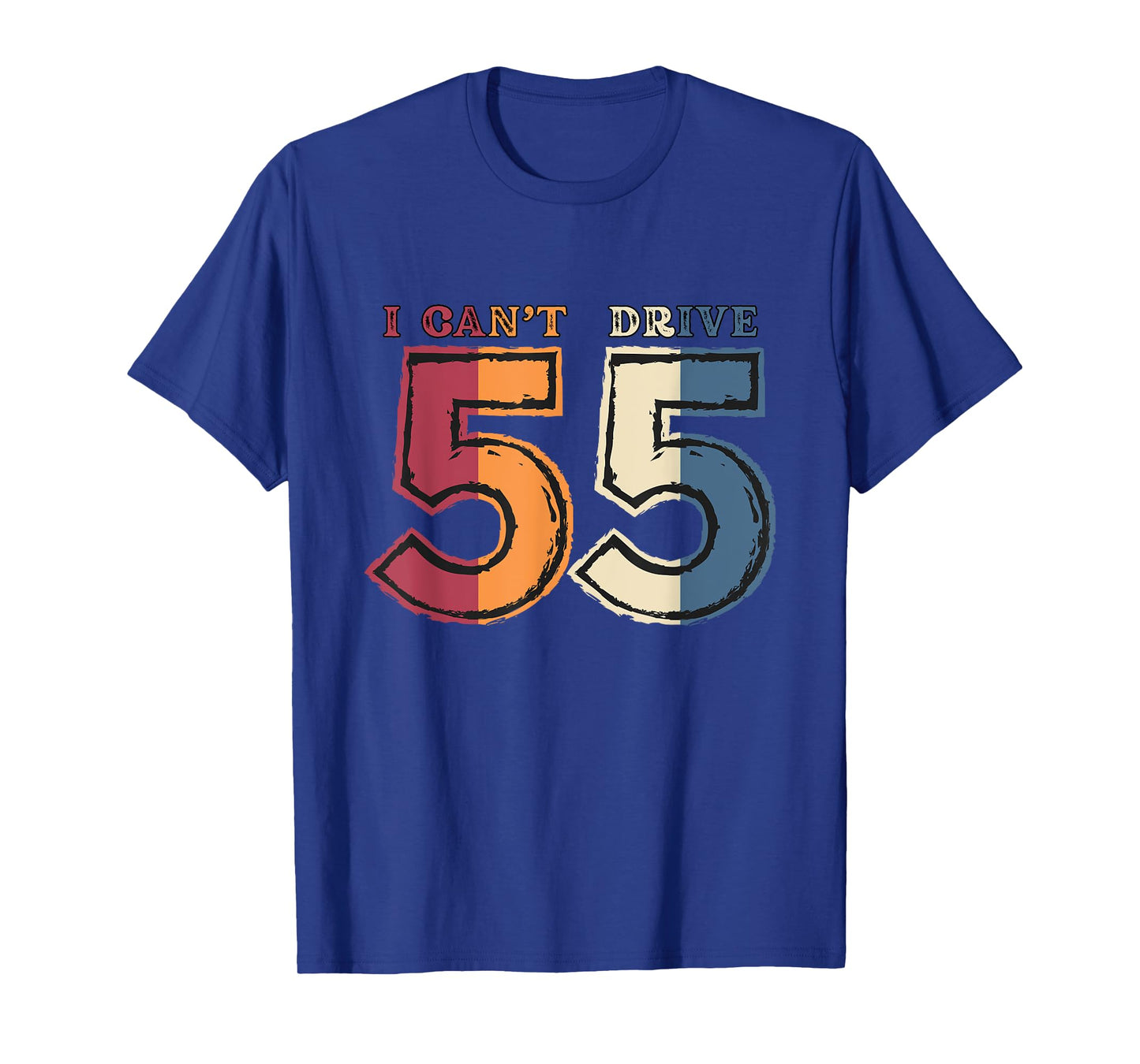 i cant drive 55 Legend 1970 55th Birthday Retro Gifts Men T-Shirt