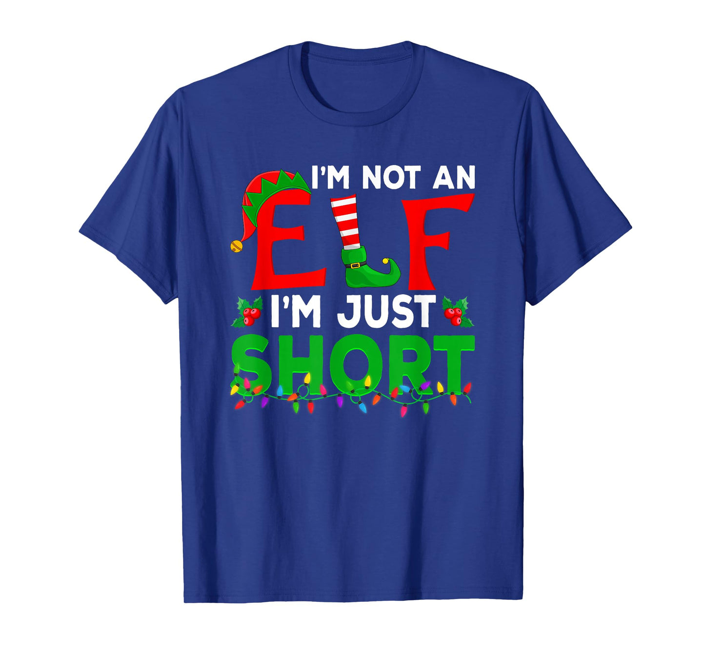 I'm Not an Elf I'm Just Short Matching Family Elf Christmas T-Shirt