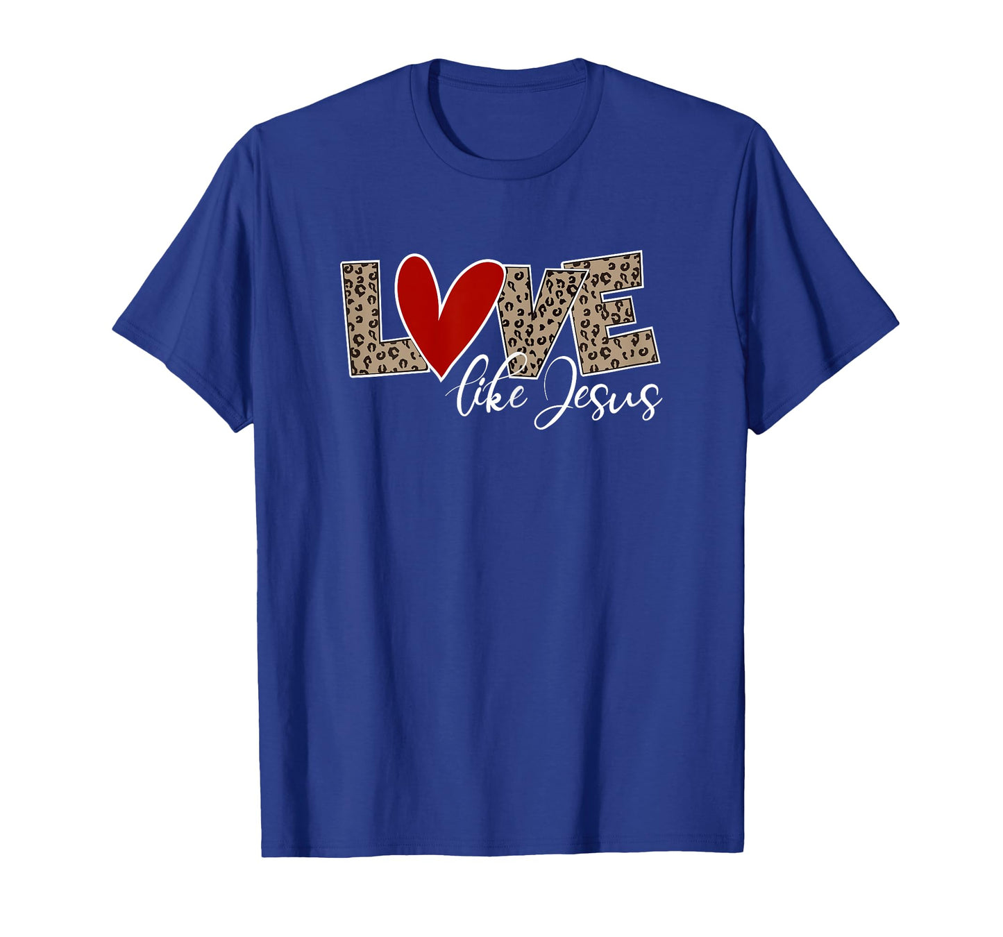 LOVE LIKE JESUS Leopard Print Christian Religion T-Shirt