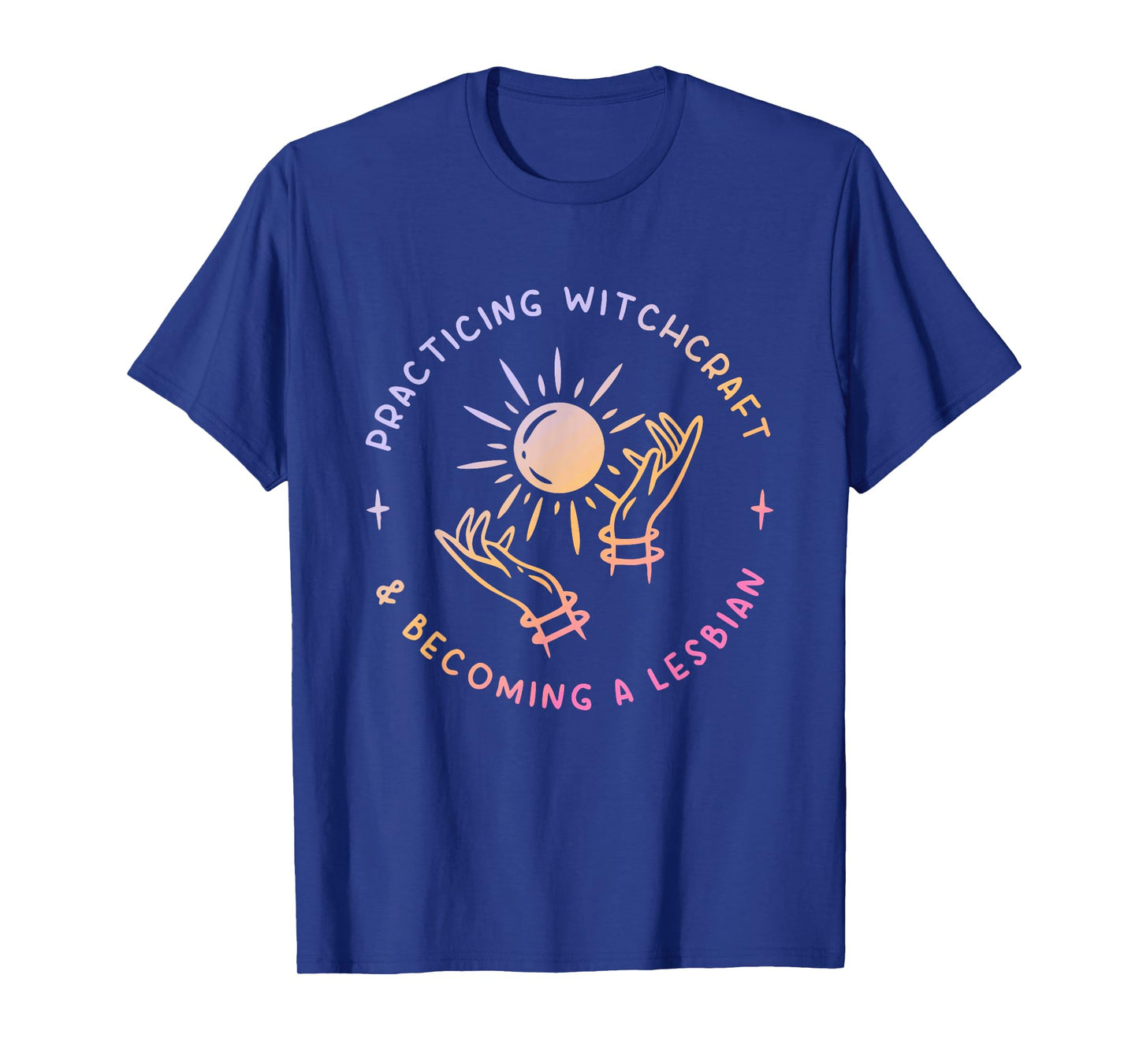 Practicing Witchcraft & Becoming A Lesbian Design T-Shirt