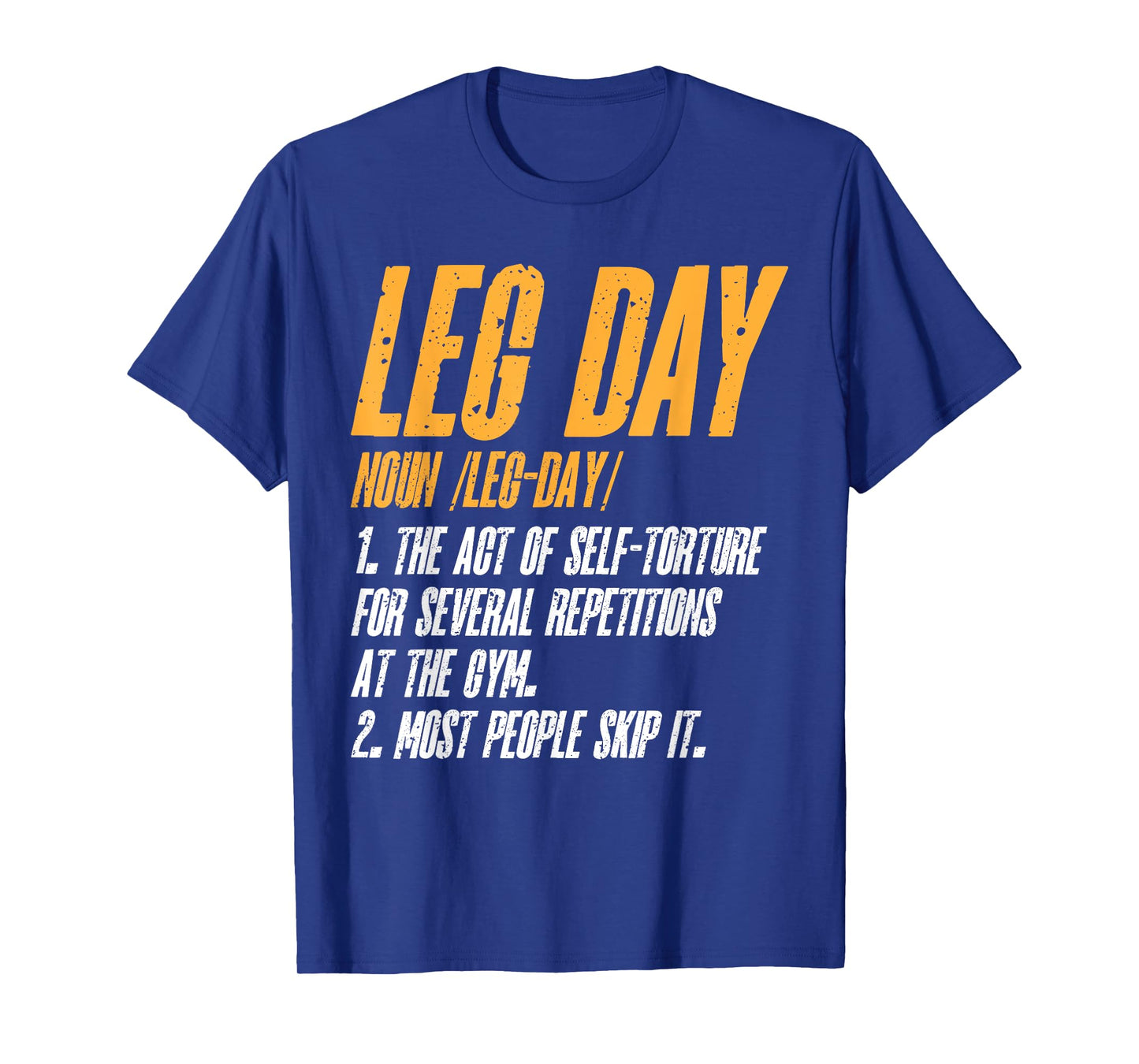 Fitness Training Workout Gym Leg Day Definition T-Shirt