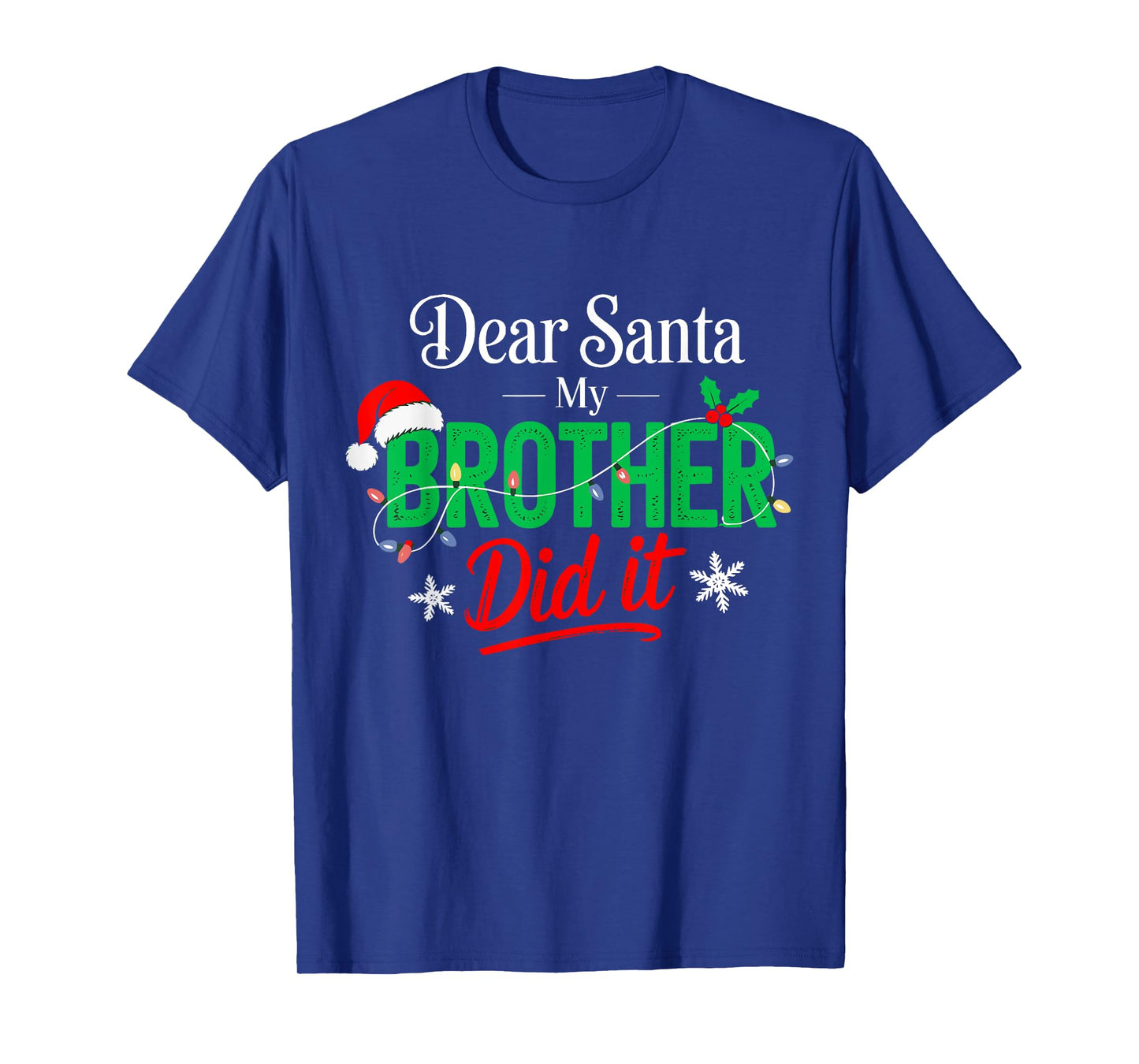 Dear Santa My Brother Did It Funny Christmas Boys Girls Kids T-Shirt