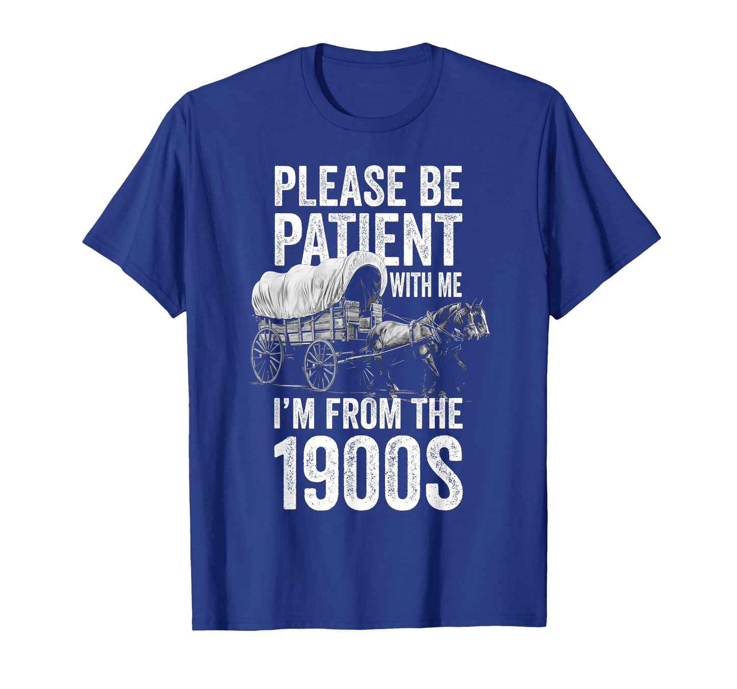 Please Be Patient With Me I'm From The 1900s, Middle Aged T-Shirt