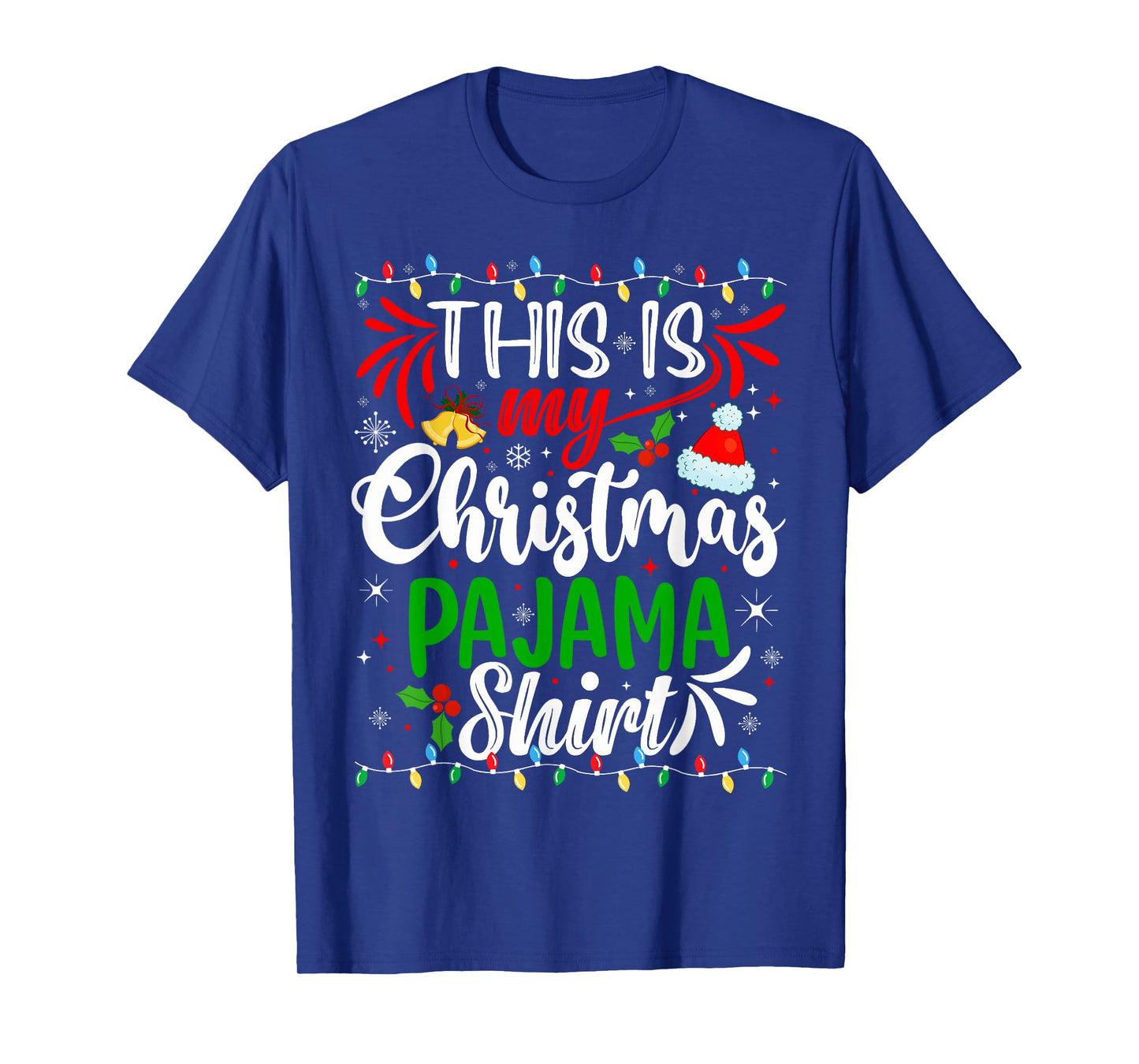 This is My Christmas Pajama Shirt Funny Xmas PJs Men Women T-Shirt