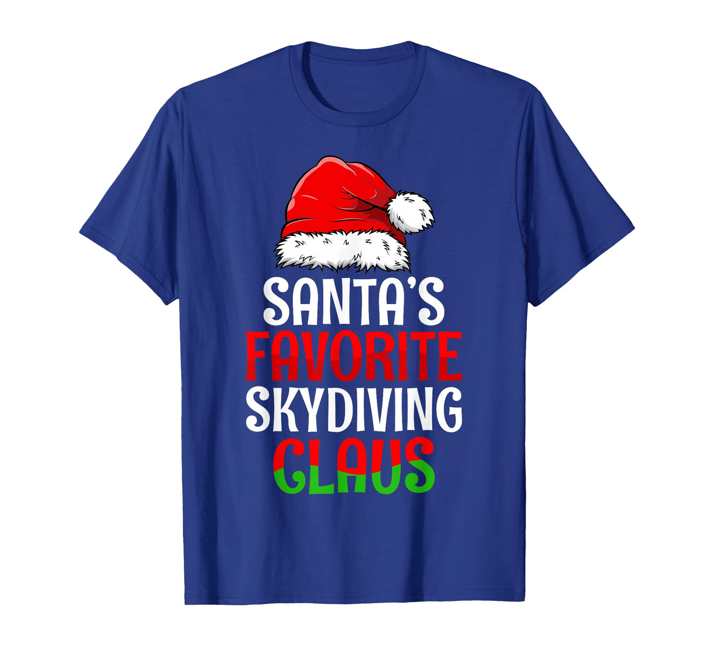 Santa's Favorite Skydiving Claus Christmas Day Santa Hat T-Shirt