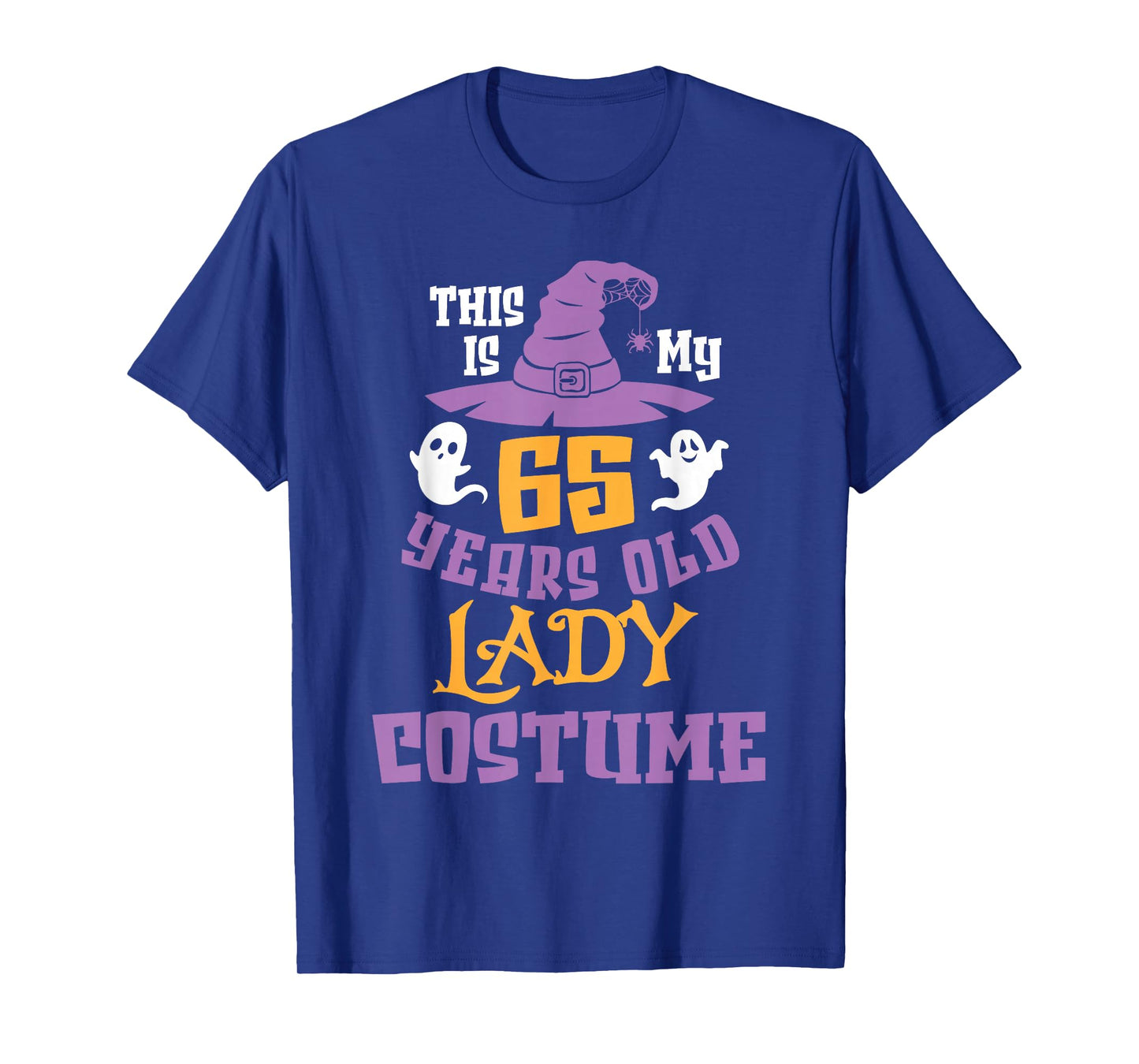 Ghosts Witch Halloween This is My 65 Years Old Lady Costume T-Shirt