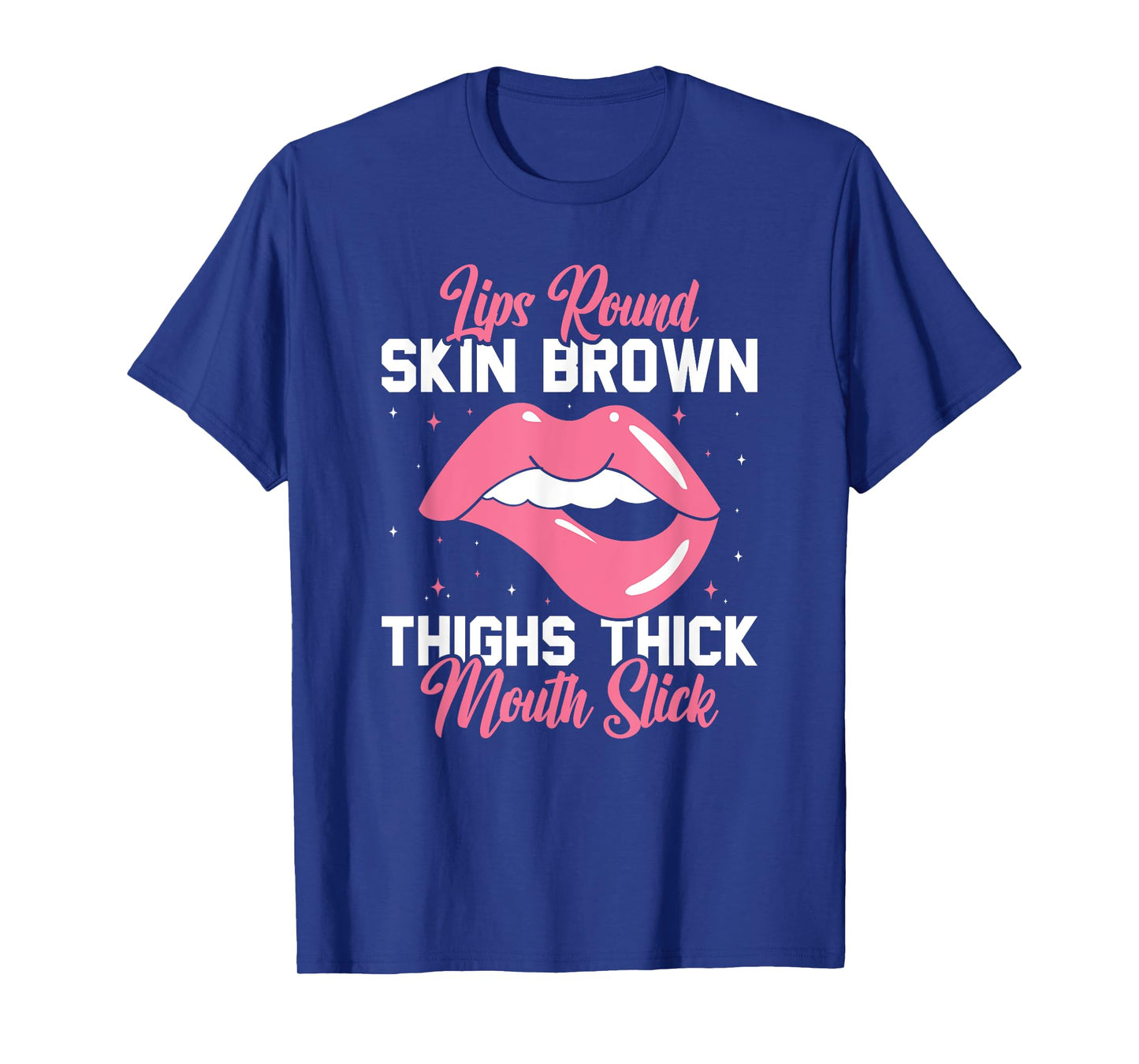 Lips Round Skin Brown Thigh Thick Fitness Workout T-Shirt