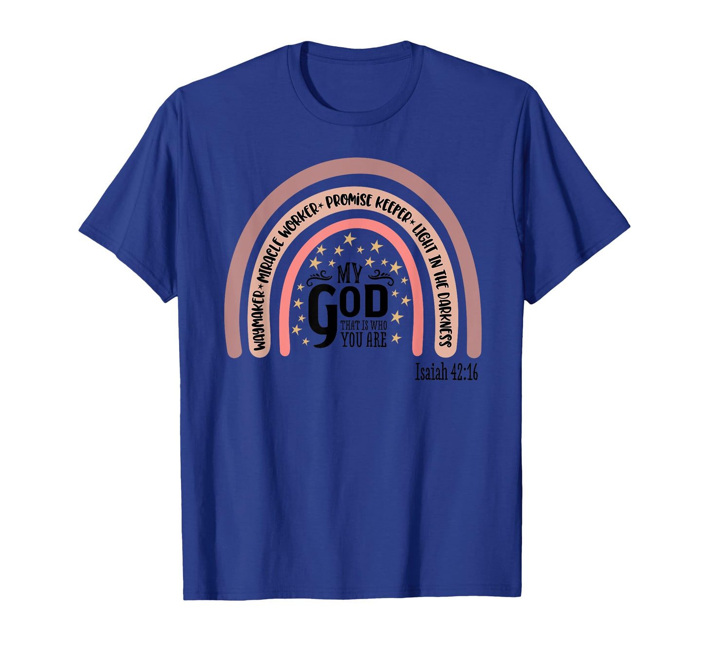 Waymaker My God Light in the Darkness Inspirational Waymaker T-Shirt