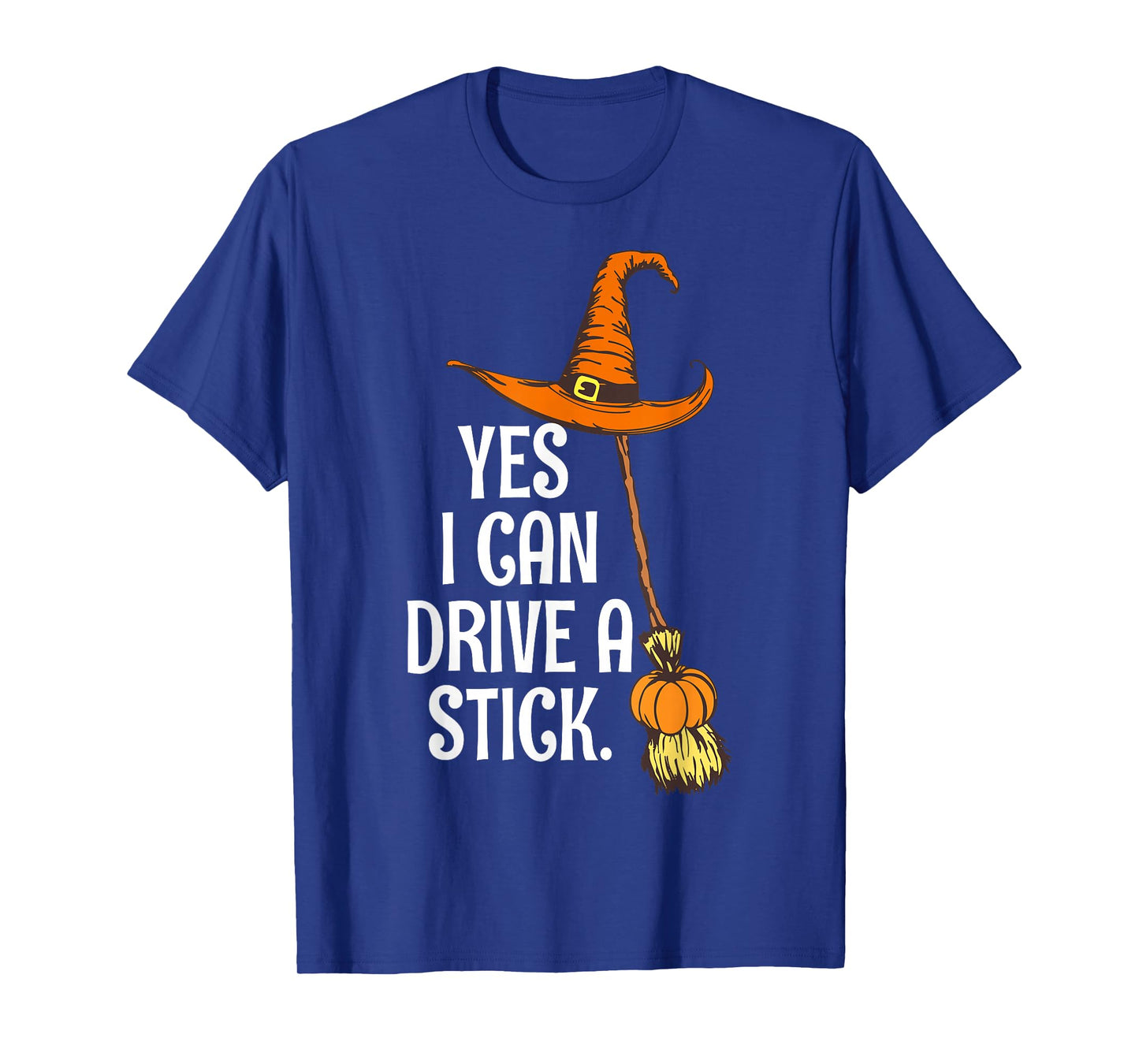 Yes I Can Drive A Stick Funny Halloween Spooky Witch Mom T-Shirt