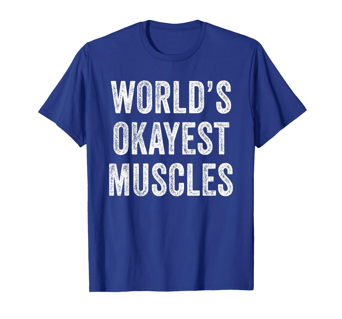Funny World's Okayest Muscles Gym Workout Dad Vintage Retro T-Shirt
