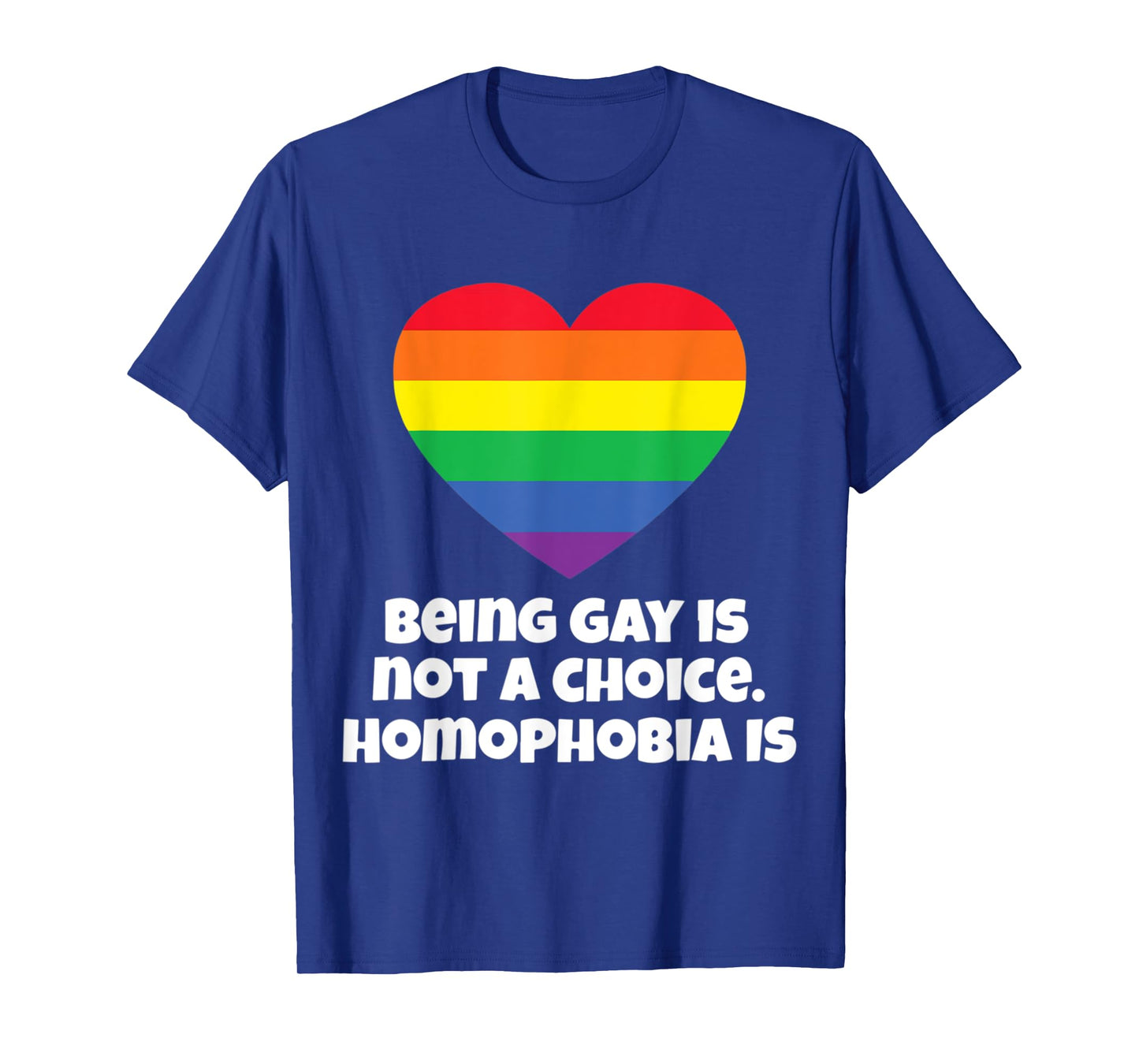 Gay Pride Being Gay Is Not A Choice Homophobia Is T-Shirt