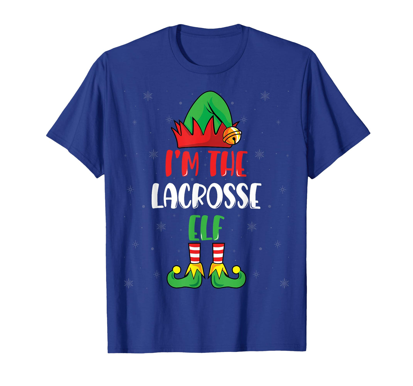I'm The Lacrosse Elf Funny Christmas Day Men Women Gifts T-Shirt