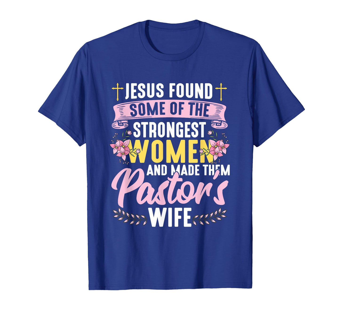 Pastor Wife Appreciation Church Christian Pastor Wife T-Shirt