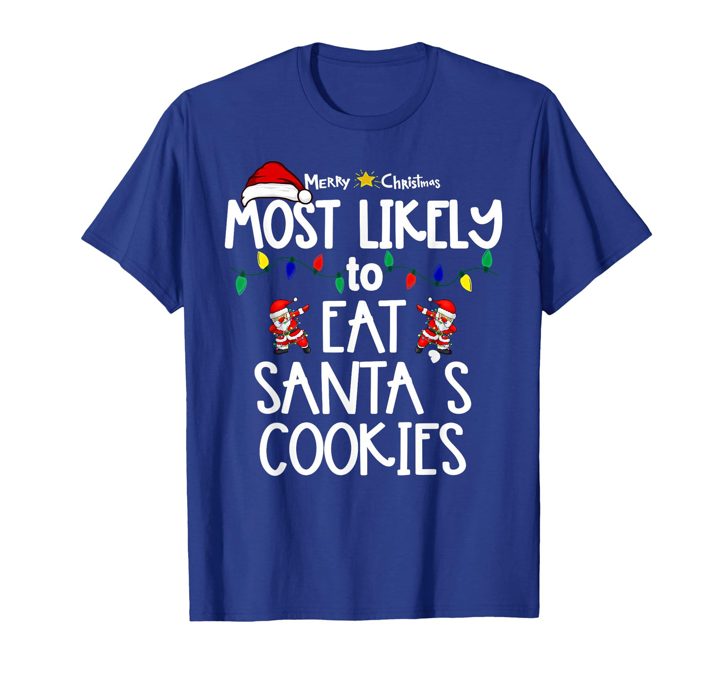 Most Likely to Christmas Shirt Matching Family Pajamas Funny T-Shirt