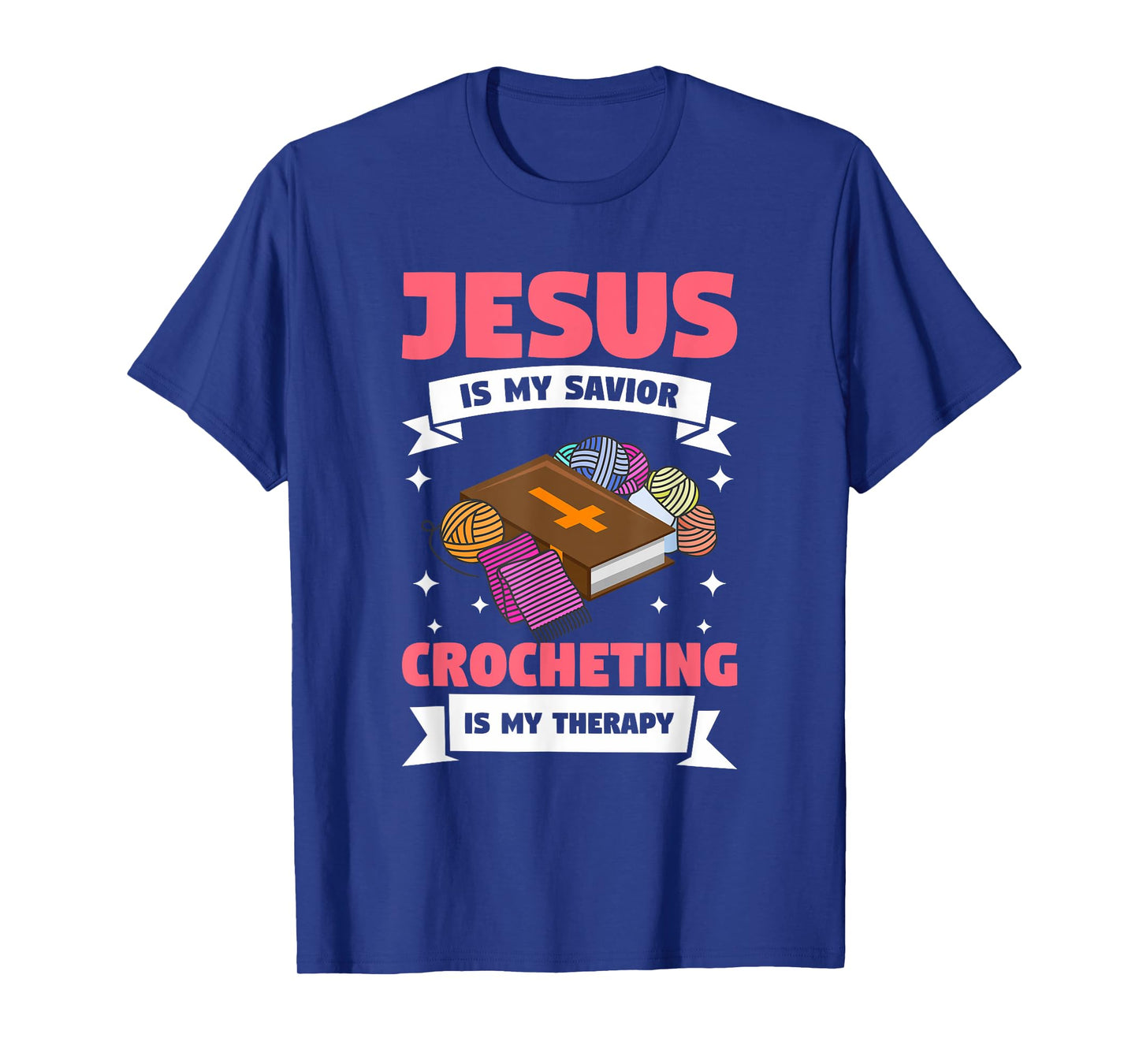 Jesus Is My Savior Crocheting Is My Therapy Crochet T-Shirt