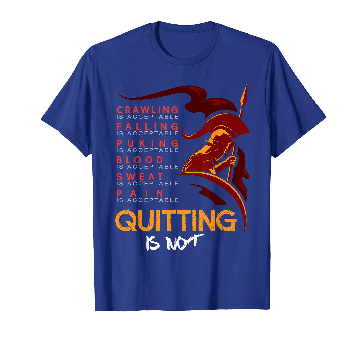 Quitting is not acceptable Spartan and Mud Race T-Shirt