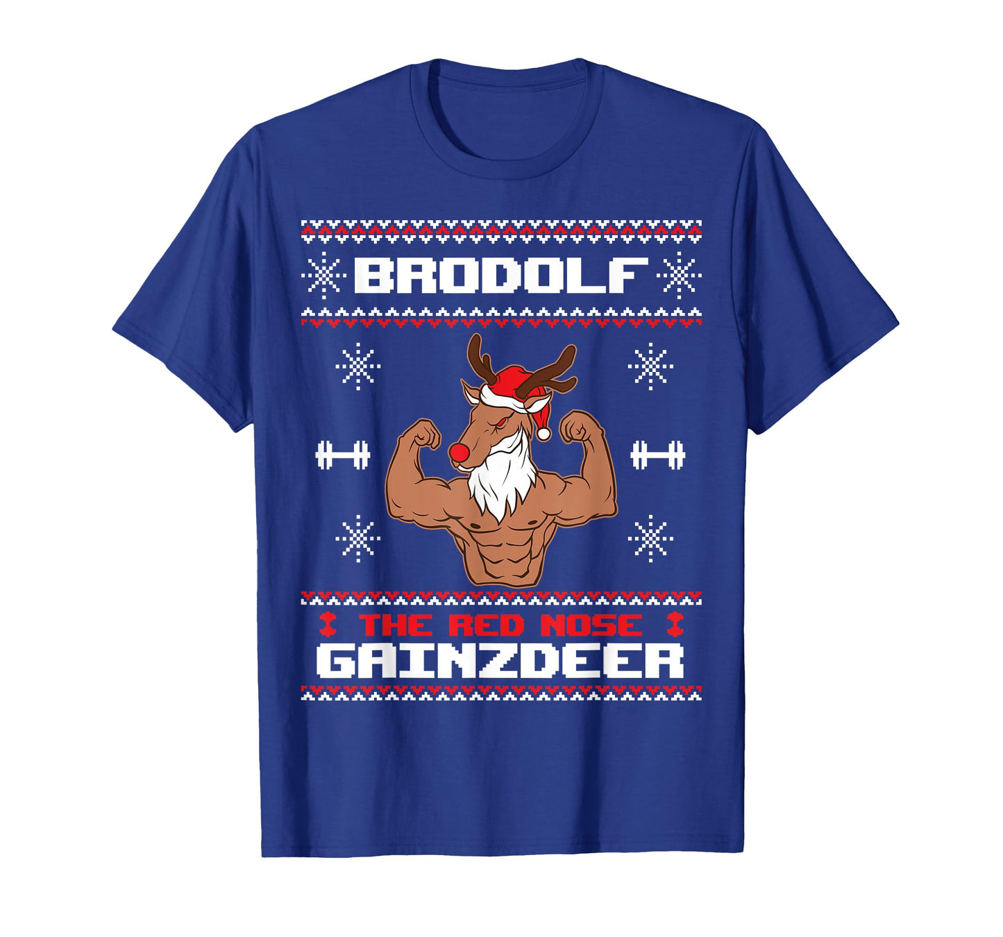 Brodolf The Red Nose Gainzdeer Gym Ugly Christmas Sweater T-Shirt