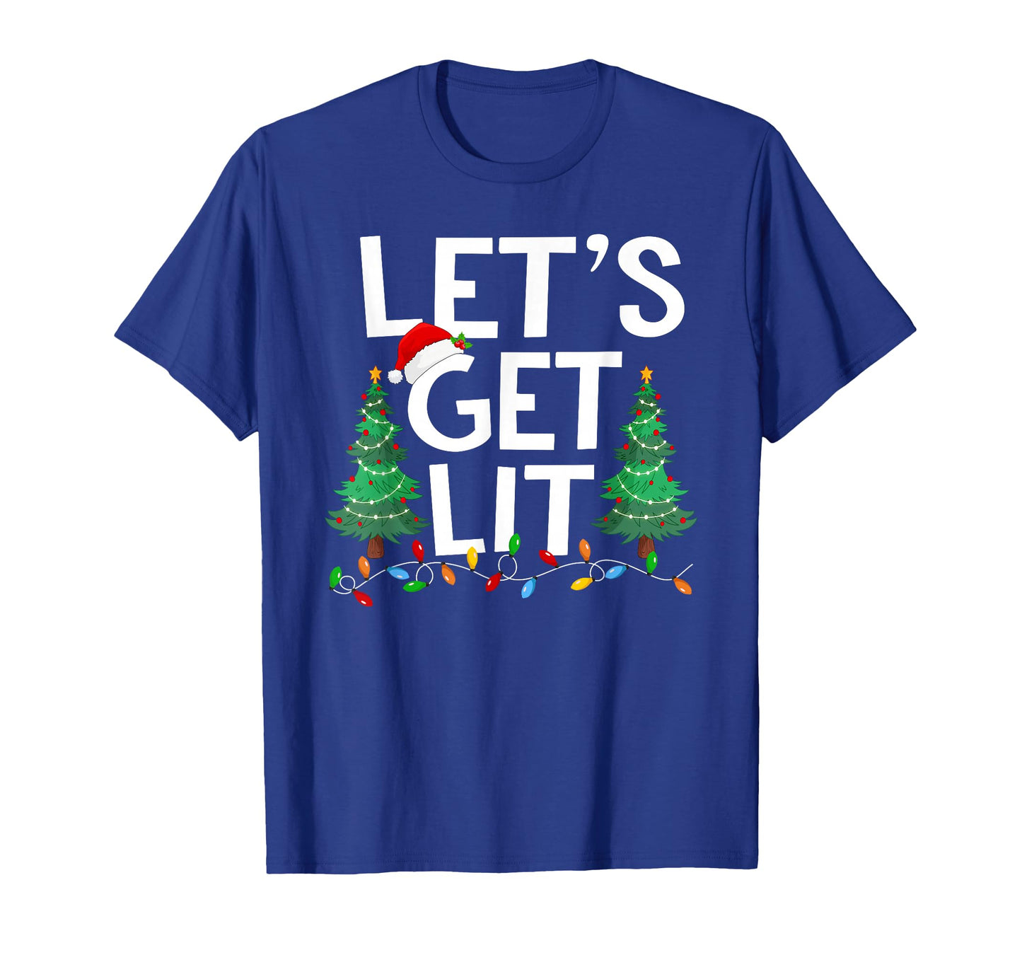 Let's Get Lit Xmas Tree Lighting Matching Family Christmas T-Shirt