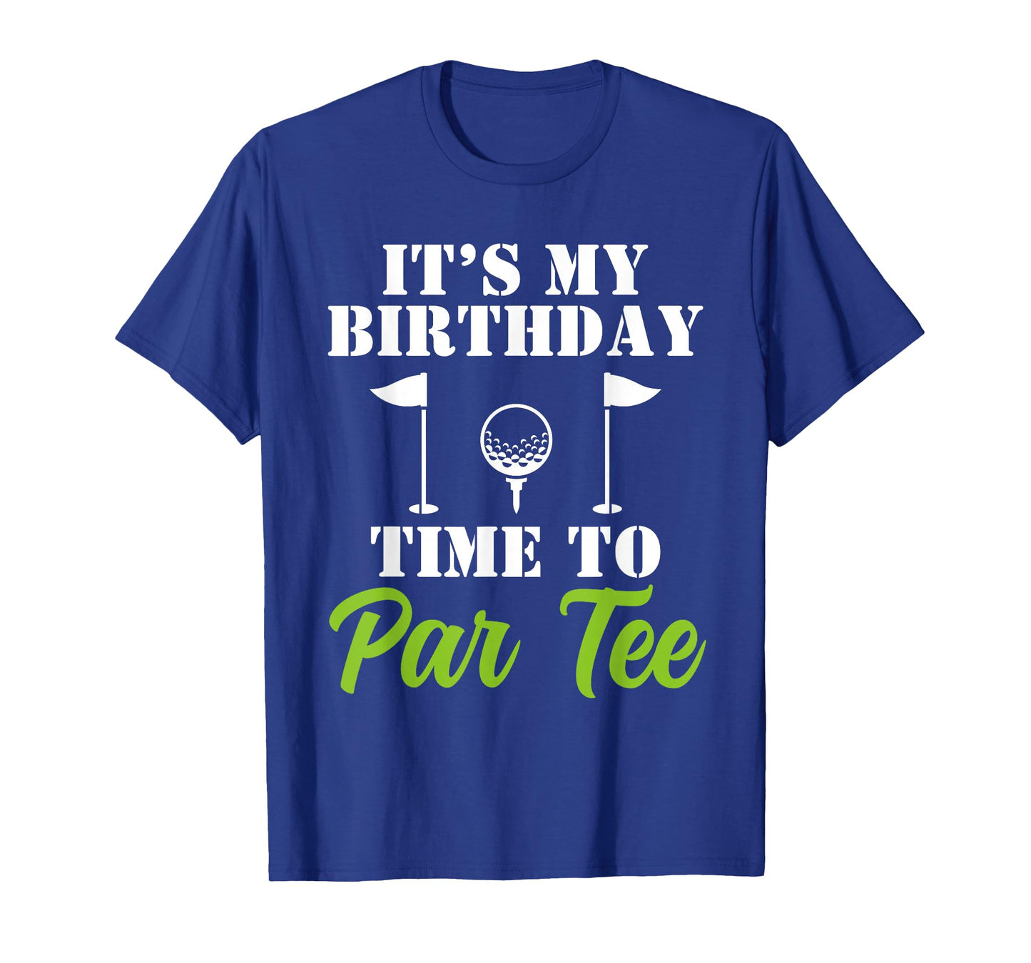 Funny Golf Birthday Pun Party Par Tee Graphic T-Shirt
