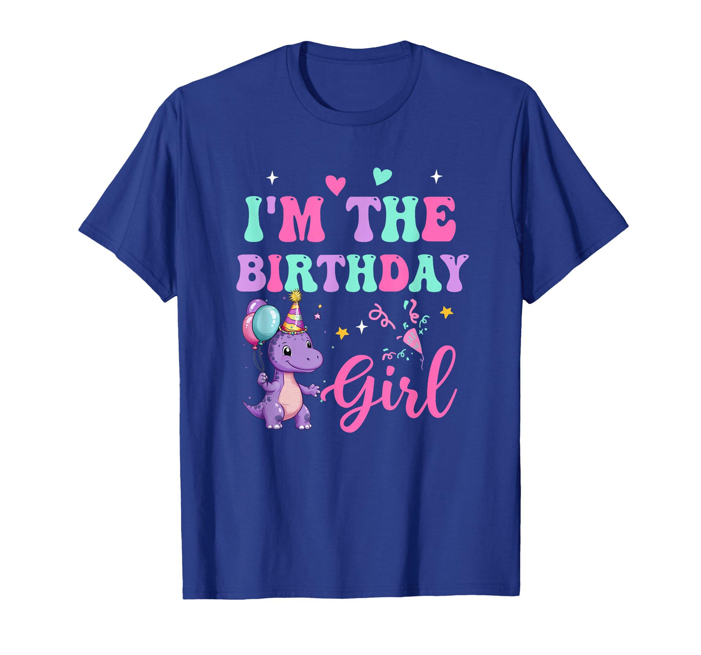 I'm The Birthday Girl Dinosaur T-Rex Party Family Matching T-Shirt