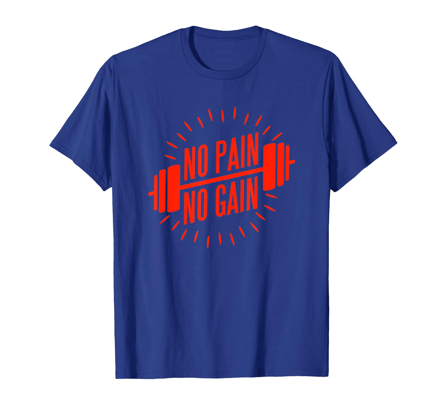 No Pain No Gain Fitness Gym Clothing Equipment Men Women T-Shirt