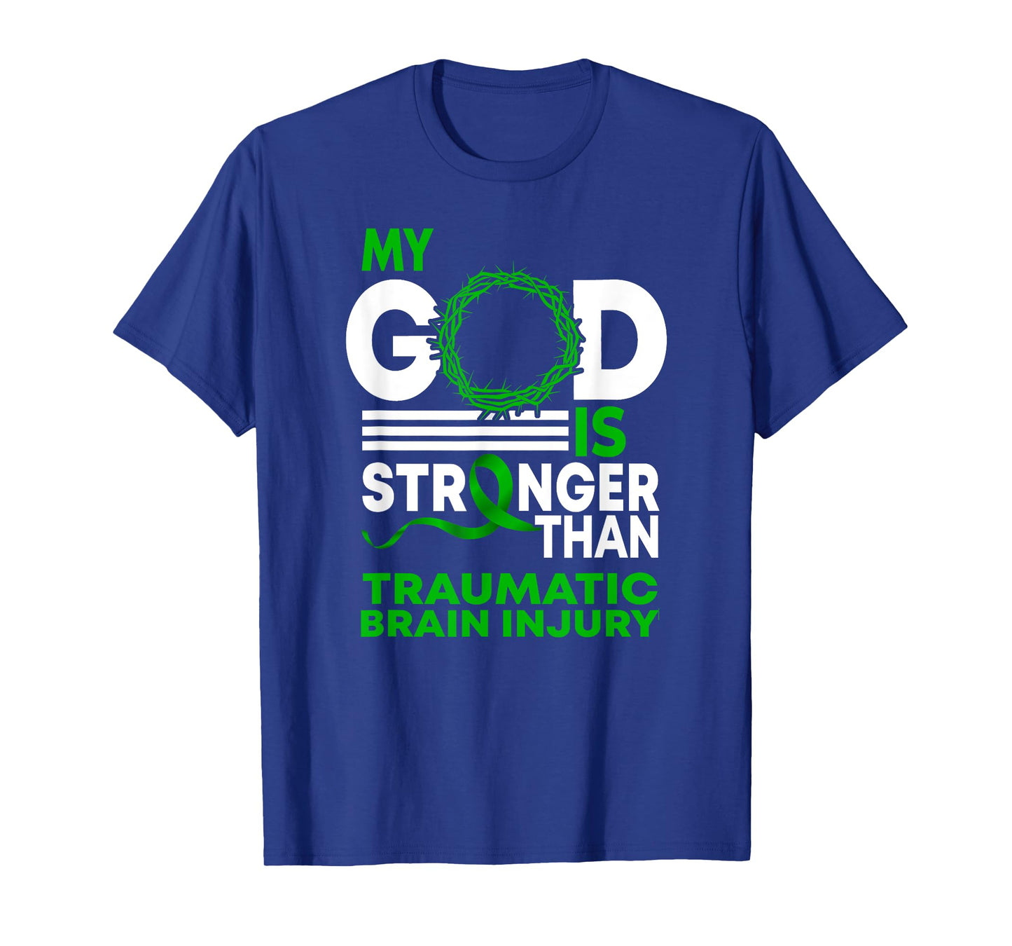 My God Stronger Than Traumatic Brain Injury Awareness Ribbon T-Shirt