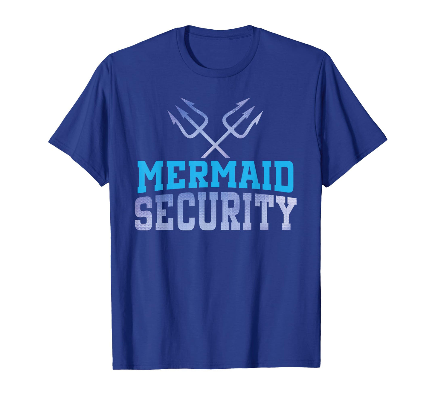 Mermaid Security Funny Dad Mermaid Family Mermaid Squad T-Shirt