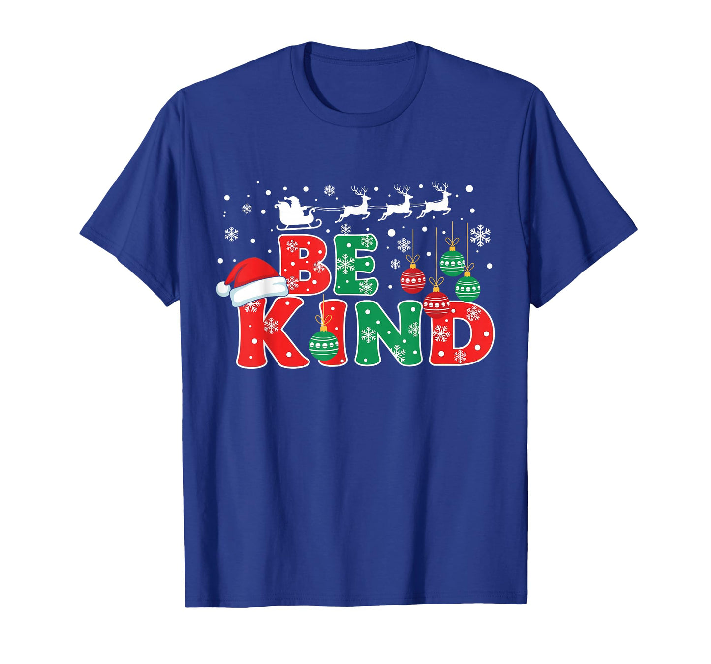 Be Kind Christmas Kindness Santa Reindeer Quote Family T-Shirt