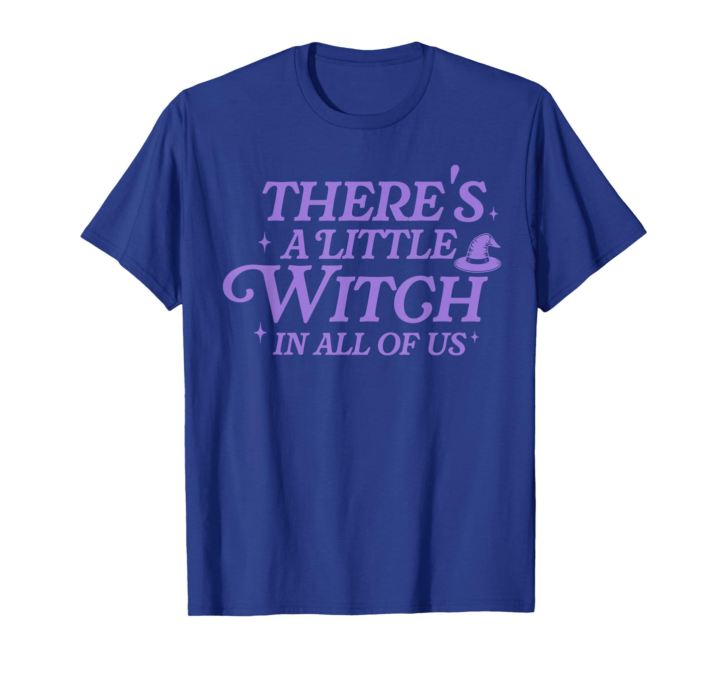 There's A Little Witch in All of Us Funny Cute Halloween T-Shirt